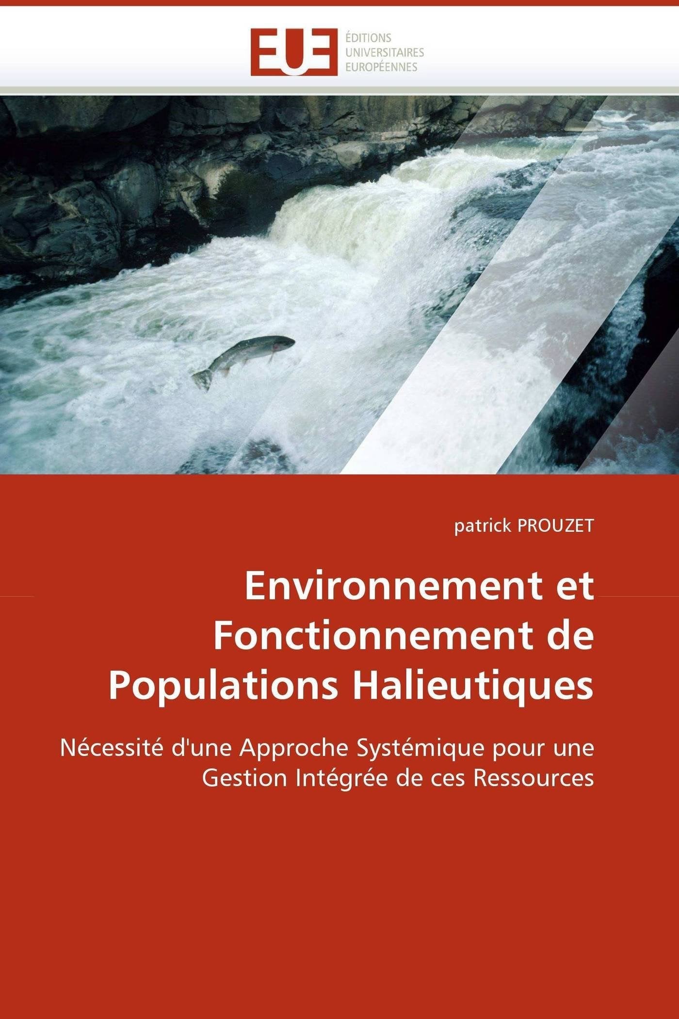 Environnement et Fonctionnement de Populations Halieutiques: Nécessité d'une Approche Systémique pour une Gestion Intégrée de ces Ressources book