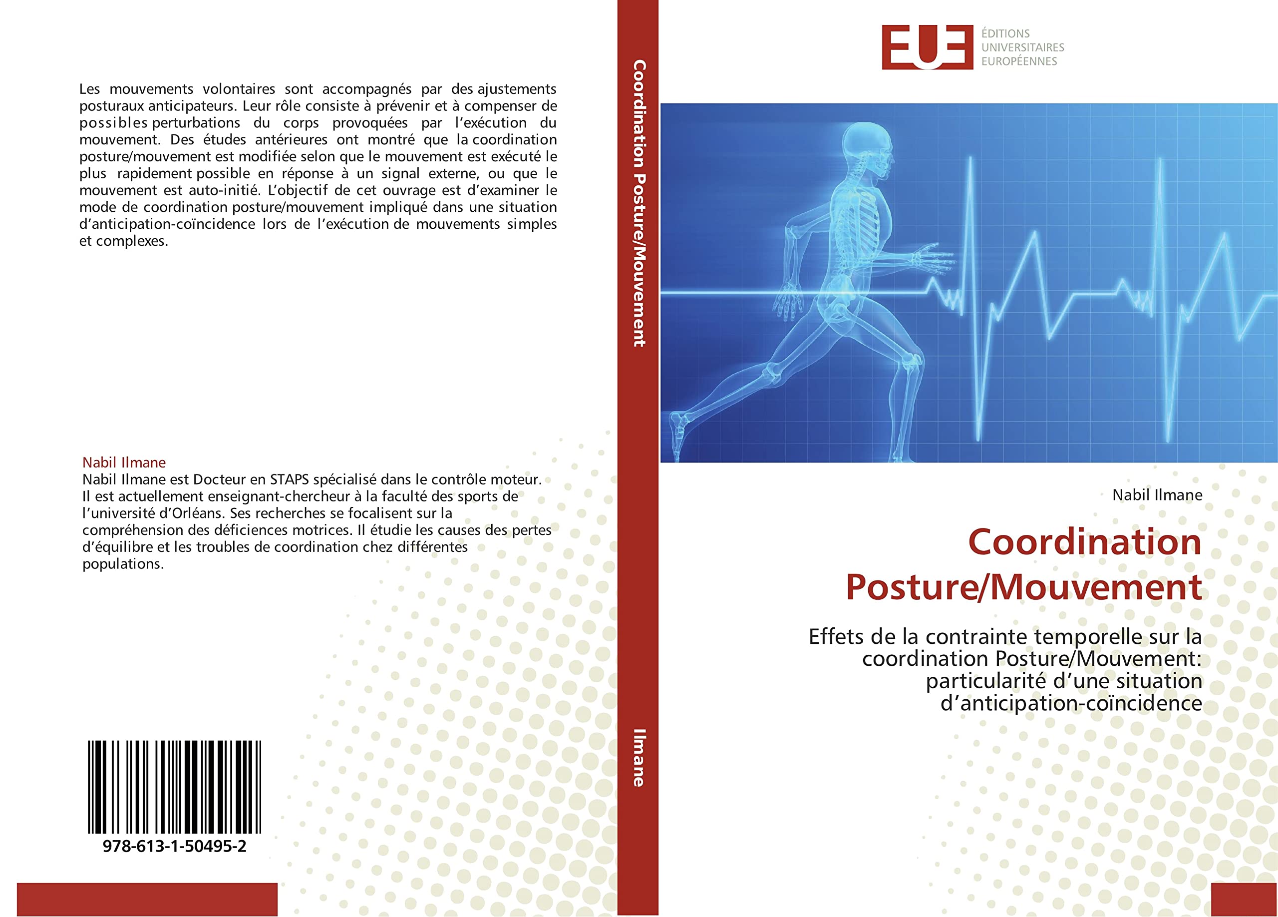 Coordination Posture/Mouvement: Effets de la contrainte temporelle sur la coordination Posture/Mouvement: particularité d’une situation d’anticipation-coïncidence book