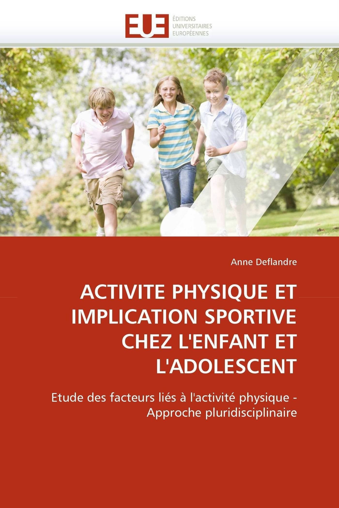 Activité physique et implication sportive chez l'enfant et l'adolescent book