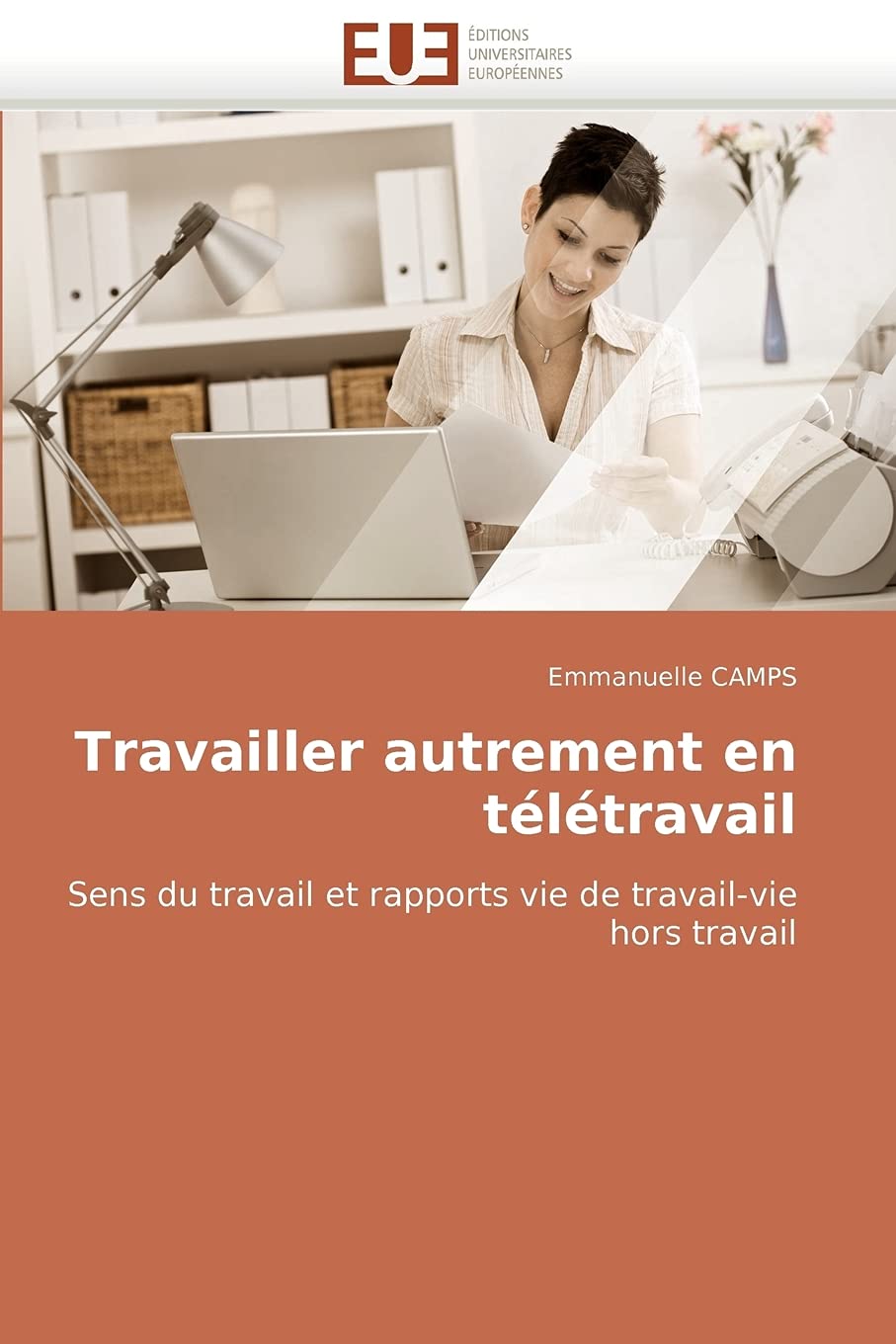 Camps, E: Travailler Autrement En Teletravail Film, Art & Culture