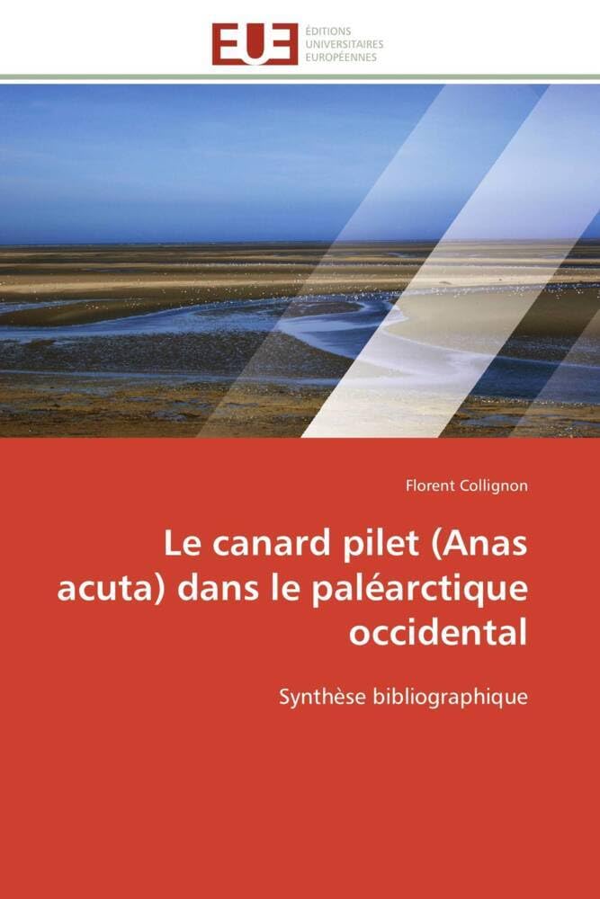 Le canard pilet (Anas acuta) dans le paléarctique occidental: Synthèse bibliographique book