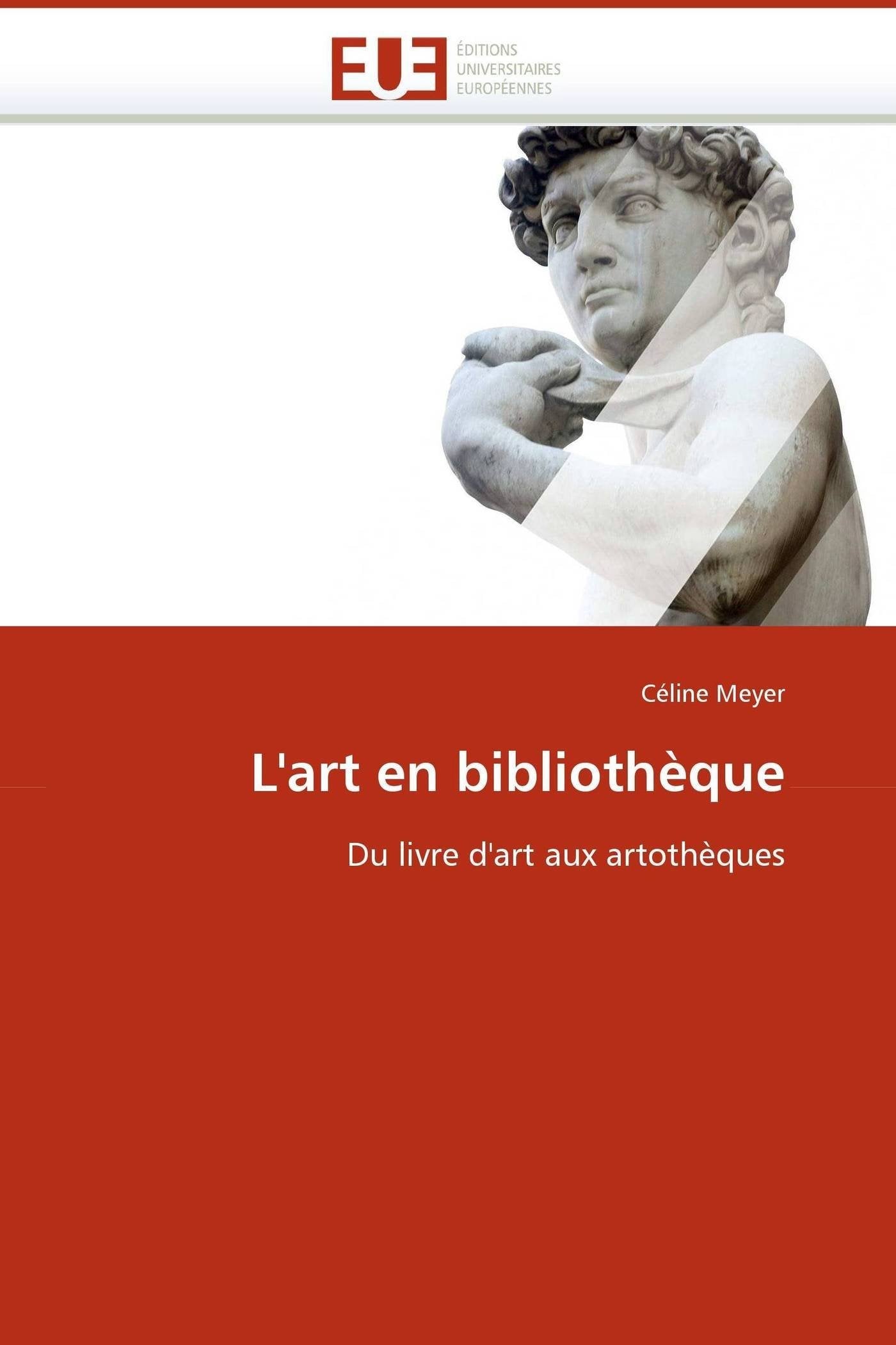 L'art en bibliothèque: Du livre d'art aux artothèques book