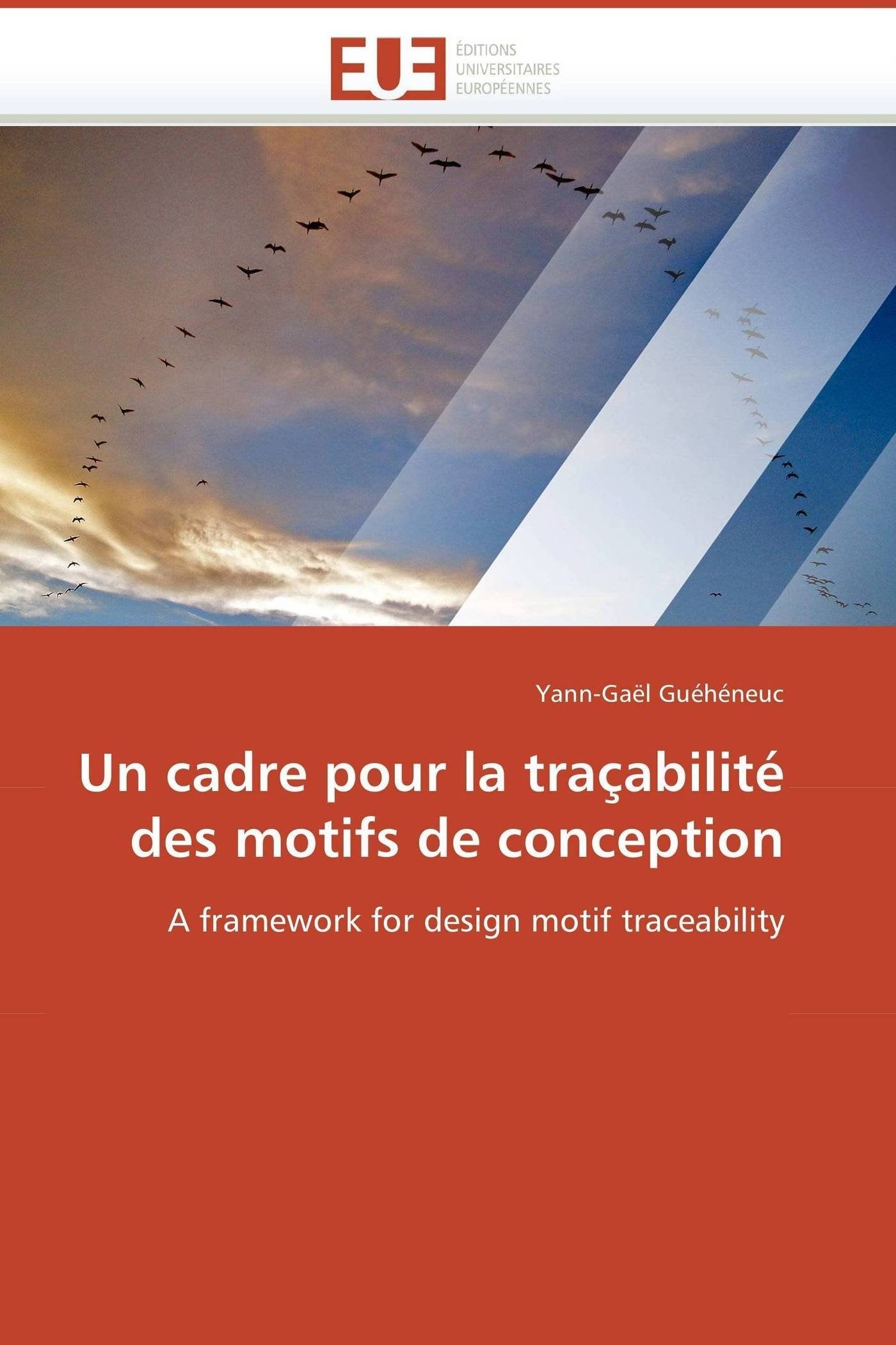 Un cadre pour la traçabilité des motifs de conception: A framework for design motif traceability book
