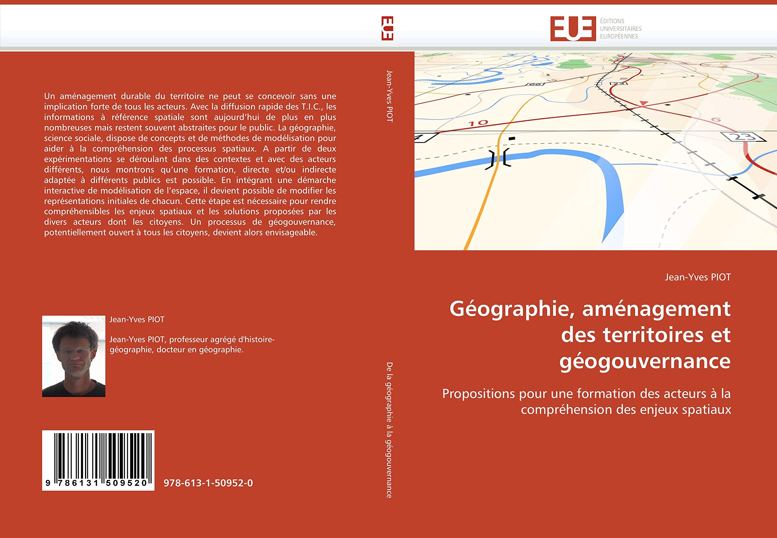 Géographie, aménagement des territoires et géogouvernance: Propositions pour une formation des acteurs à la compréhension des enjeux spatiaux book