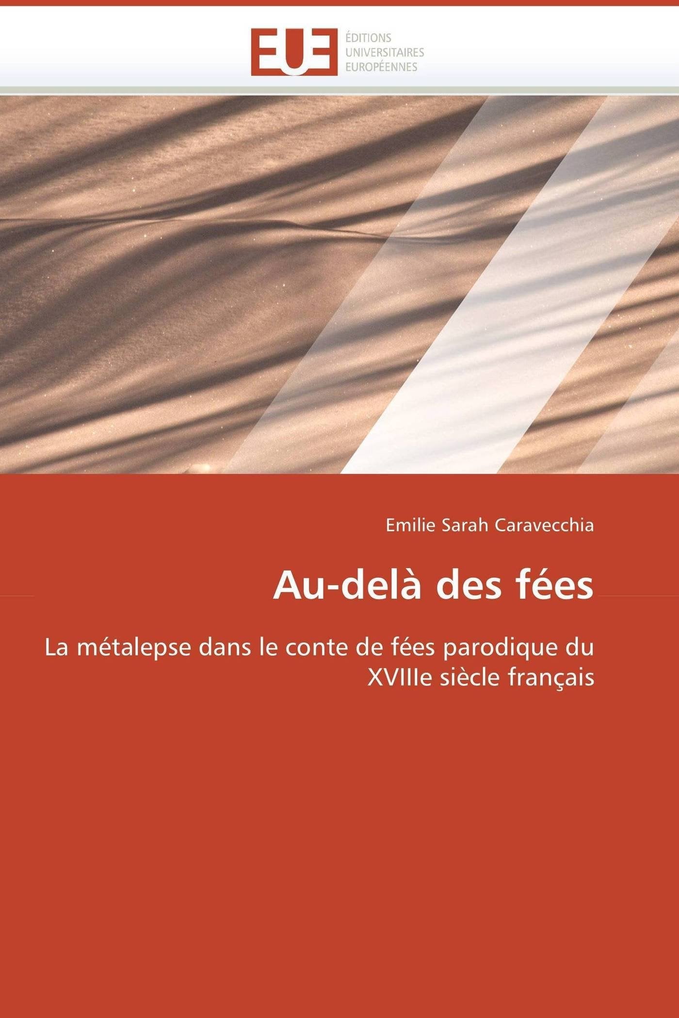Au-delà des fées: La métalepse dans le conte de fées parodique du XVIIIe siècle français book
