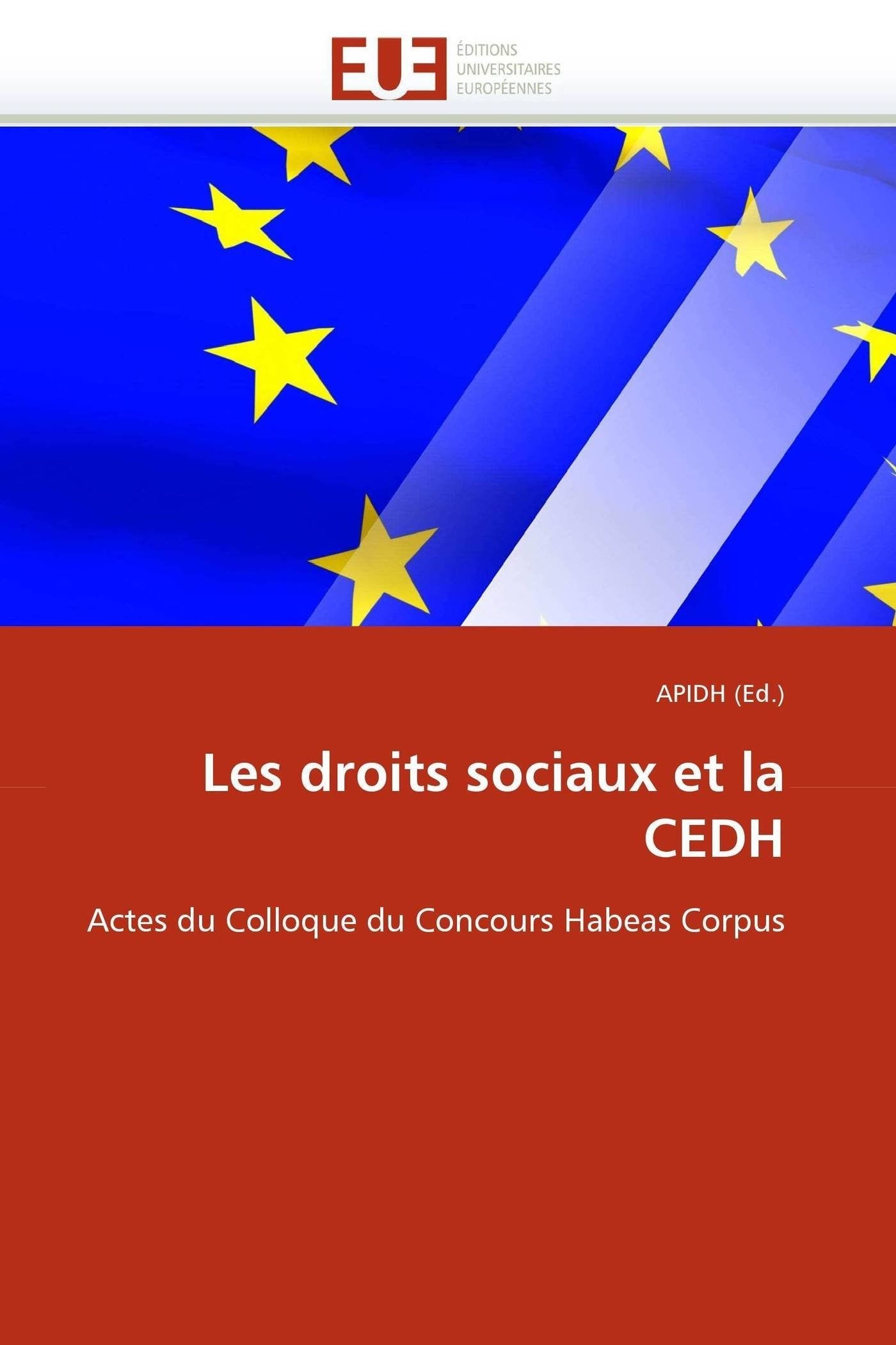 Les droits sociaux et la CEDH: Actes du Colloque du Concours Habeas Corpus book