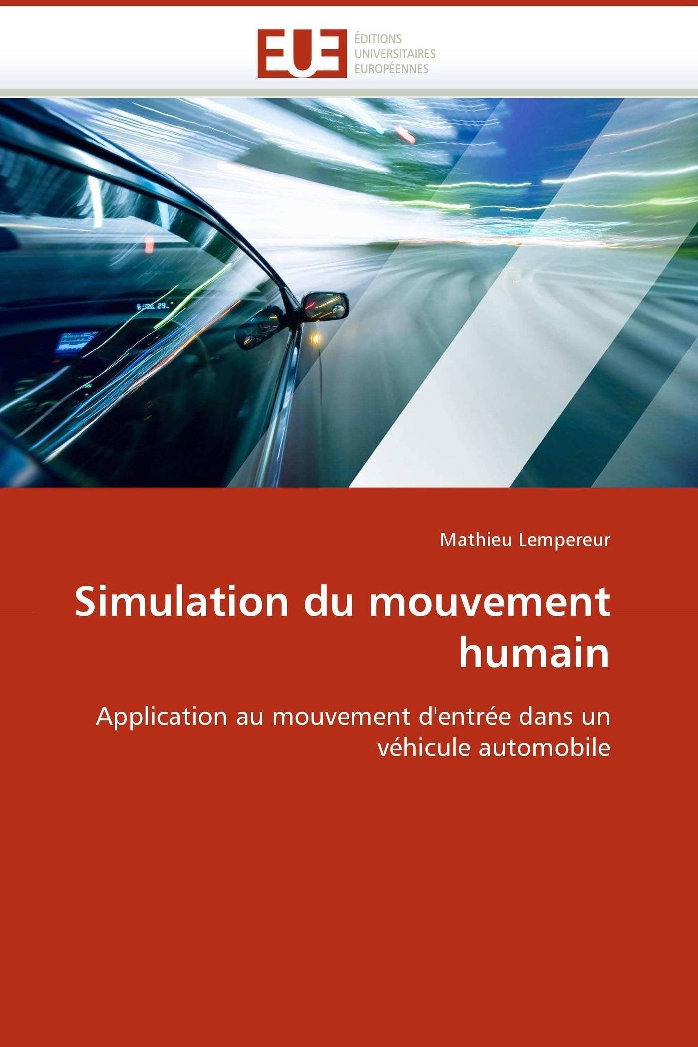 Simulation du mouvement humain: Application au mouvement d'entrée dans un véhicule automobile book