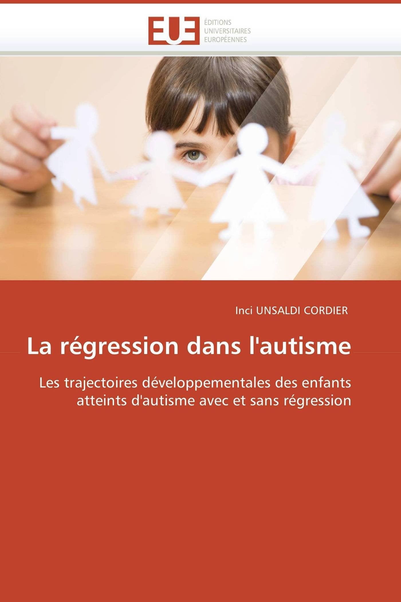 La régression dans l'autisme: Les trajectoires développementales des enfants atteints d'autisme avec et sans régression book