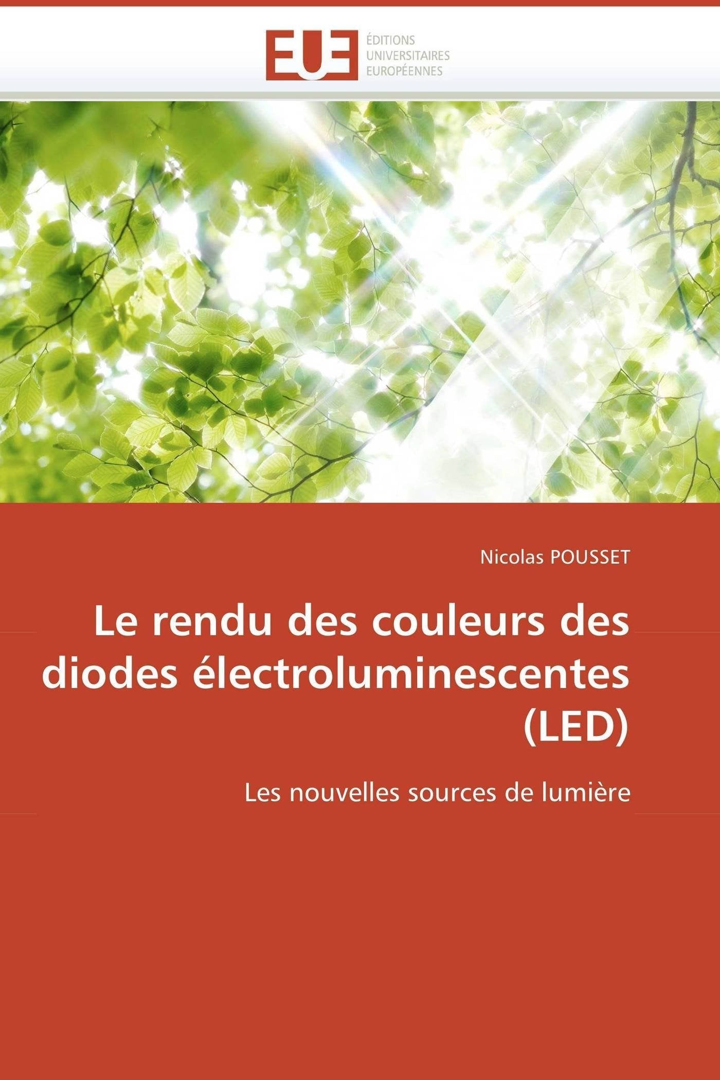 Le rendu des couleurs des diodes électroluminescentes (LED): Les nouvelles sources de lumière book