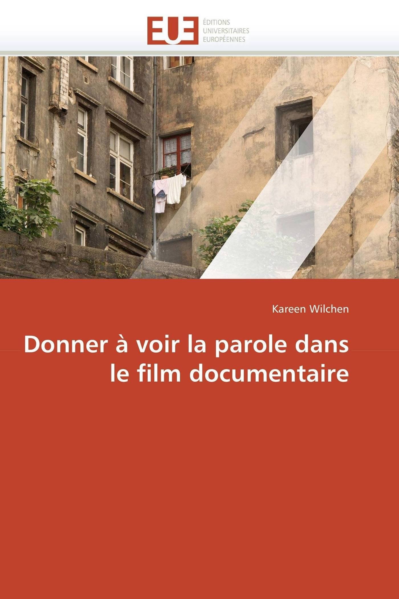 Donner à voir la parole dans le film documentaire book