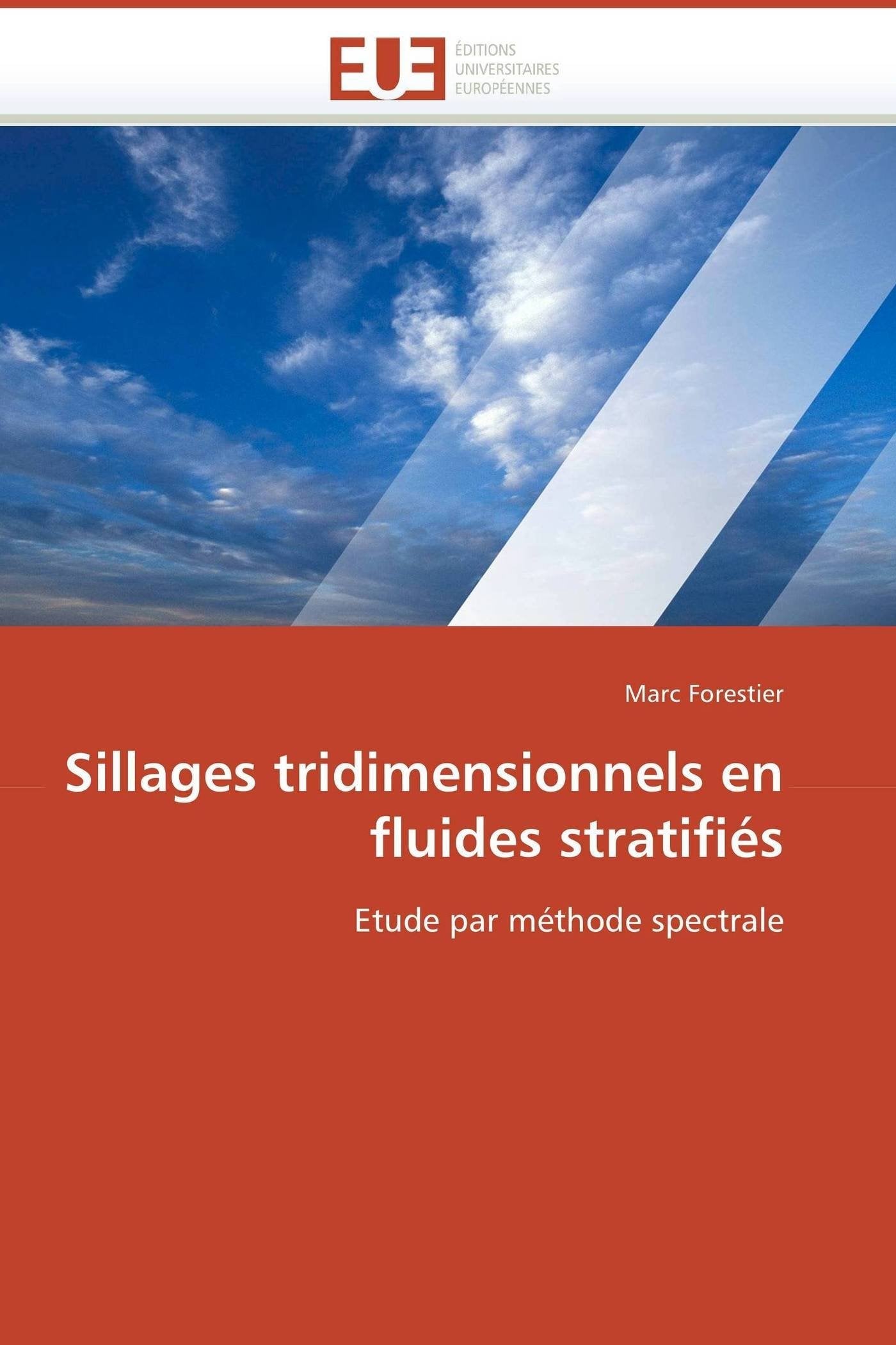 Sillages tridimensionnels en fluides stratifiés: Etude par méthode spectrale book
