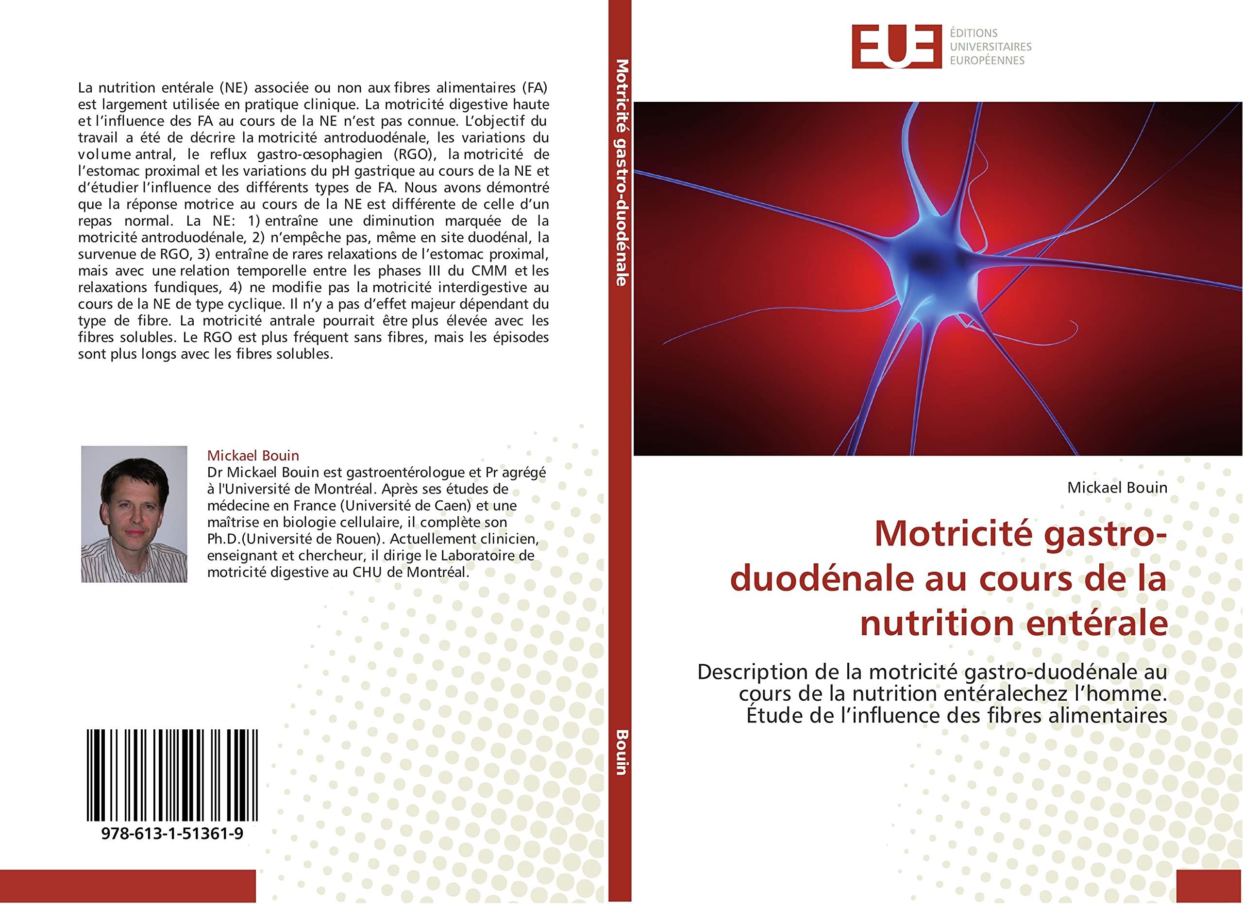 Motricité gastro-duodénale au cours de la nutrition entérale: Description de la motricité gastro-duodénale au cours de la nutrition entéralechez l’homme. Étude de l’influence des fibres alimentaires book