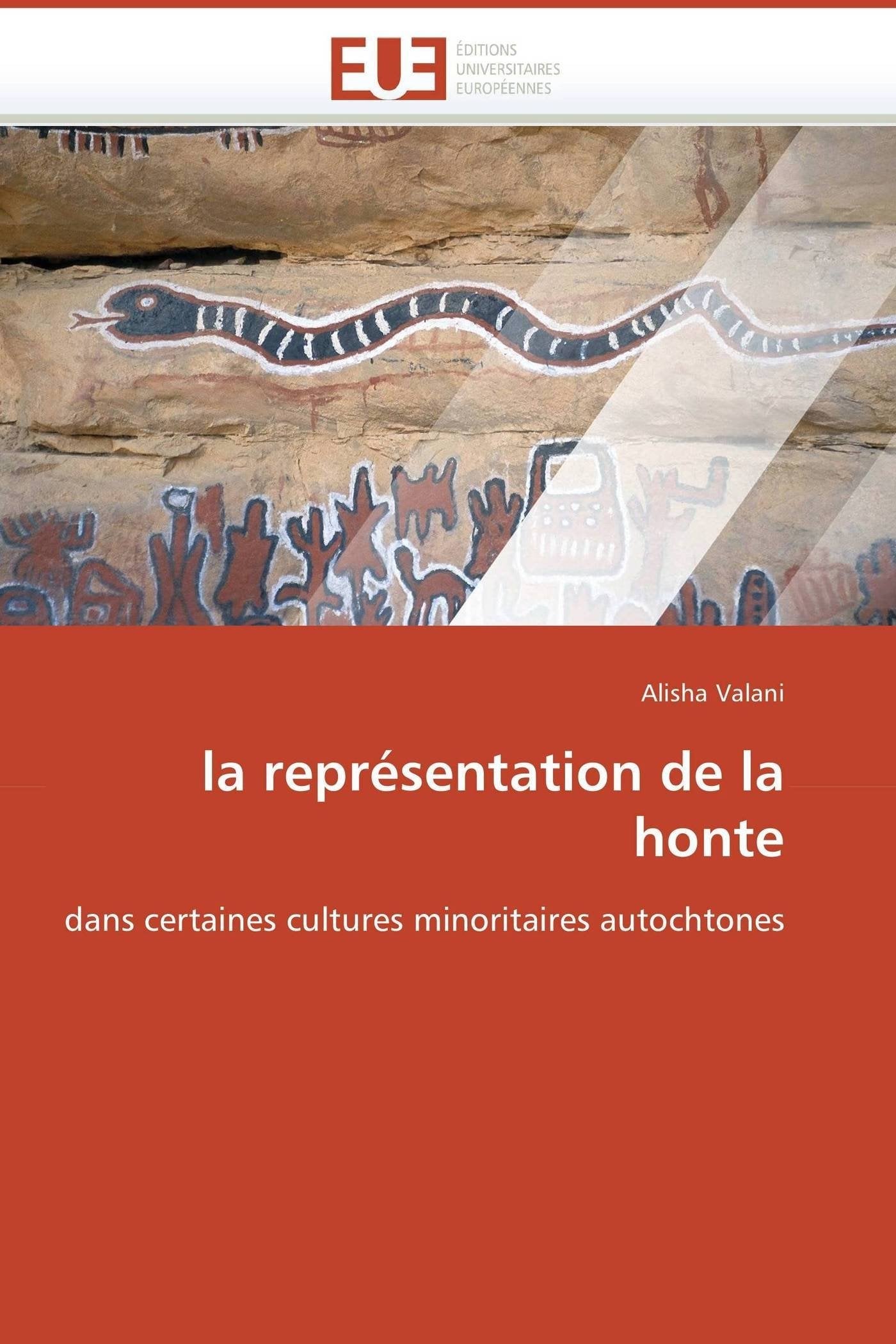 la représentation de la honte: dans certaines cultures minoritaires autochtones book
