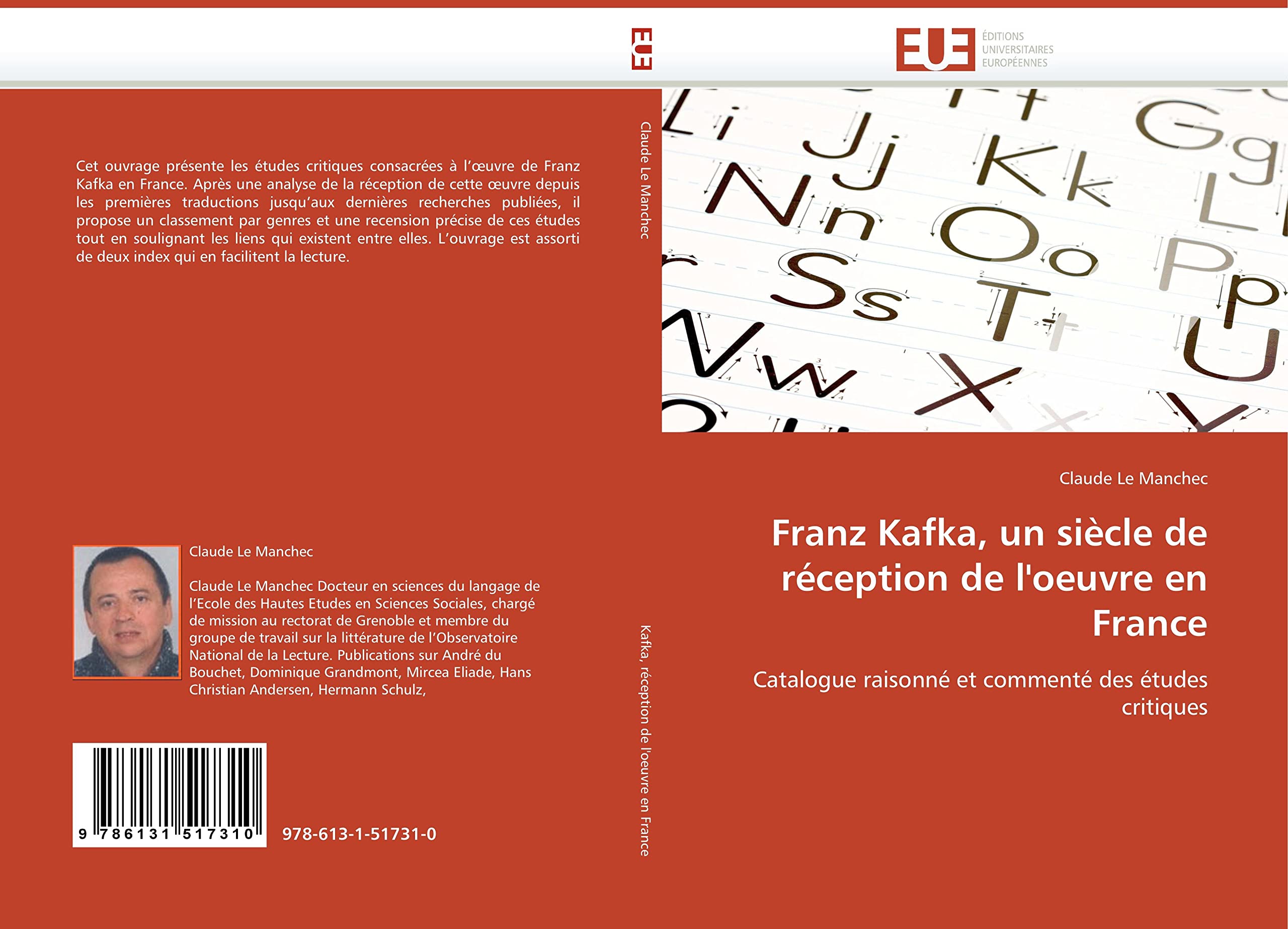 Franz Kafka, un siècle de réception de l''oeuvre en France: Catalogue raisonné et commenté des études critiques book