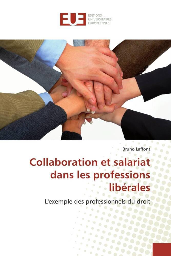 Collaboration et salariat dans les professions libérales: L'exemple des professionnels du droit book