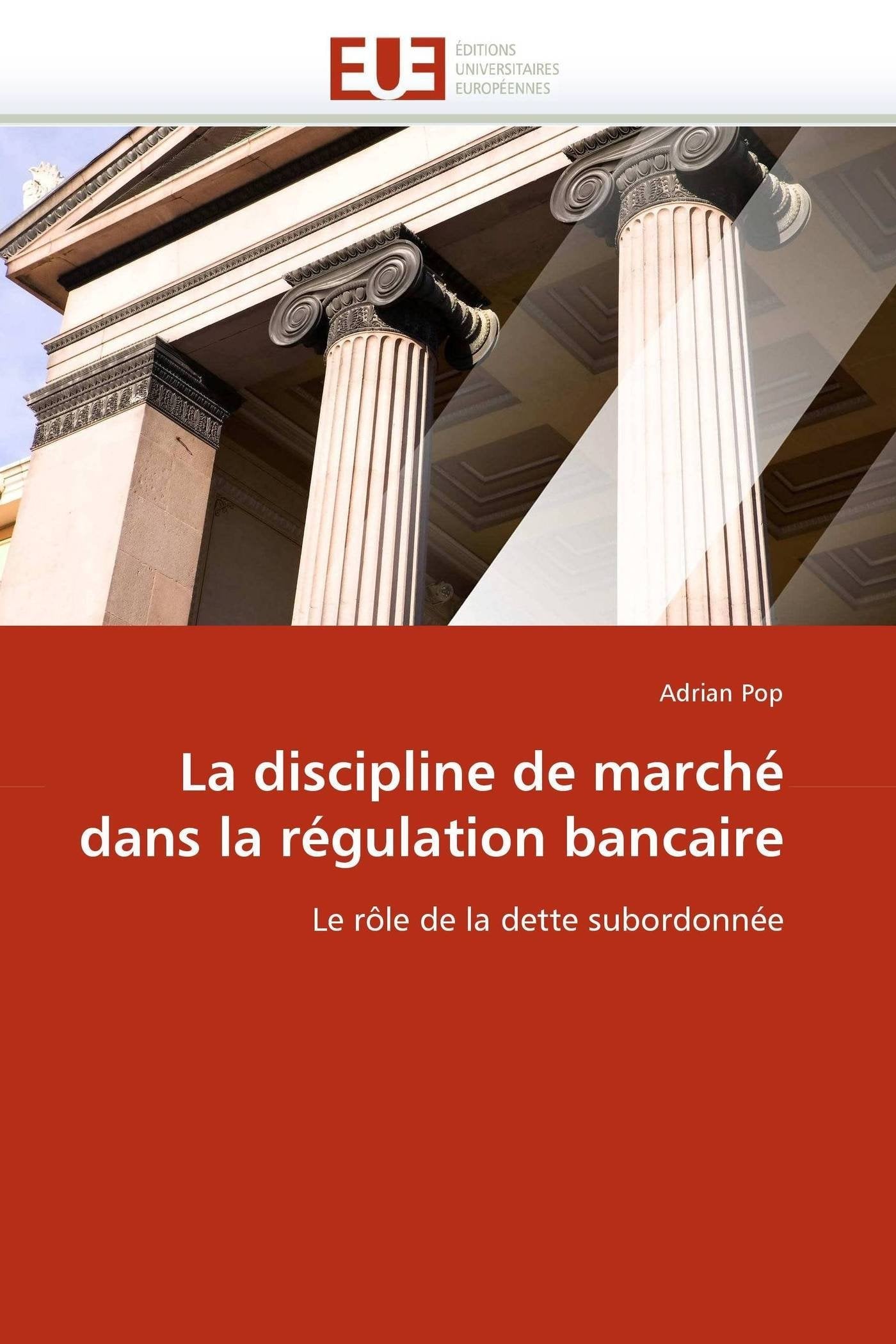 La discipline de marché dans la régulation bancaire: Le rôle de la dette subordonnée book