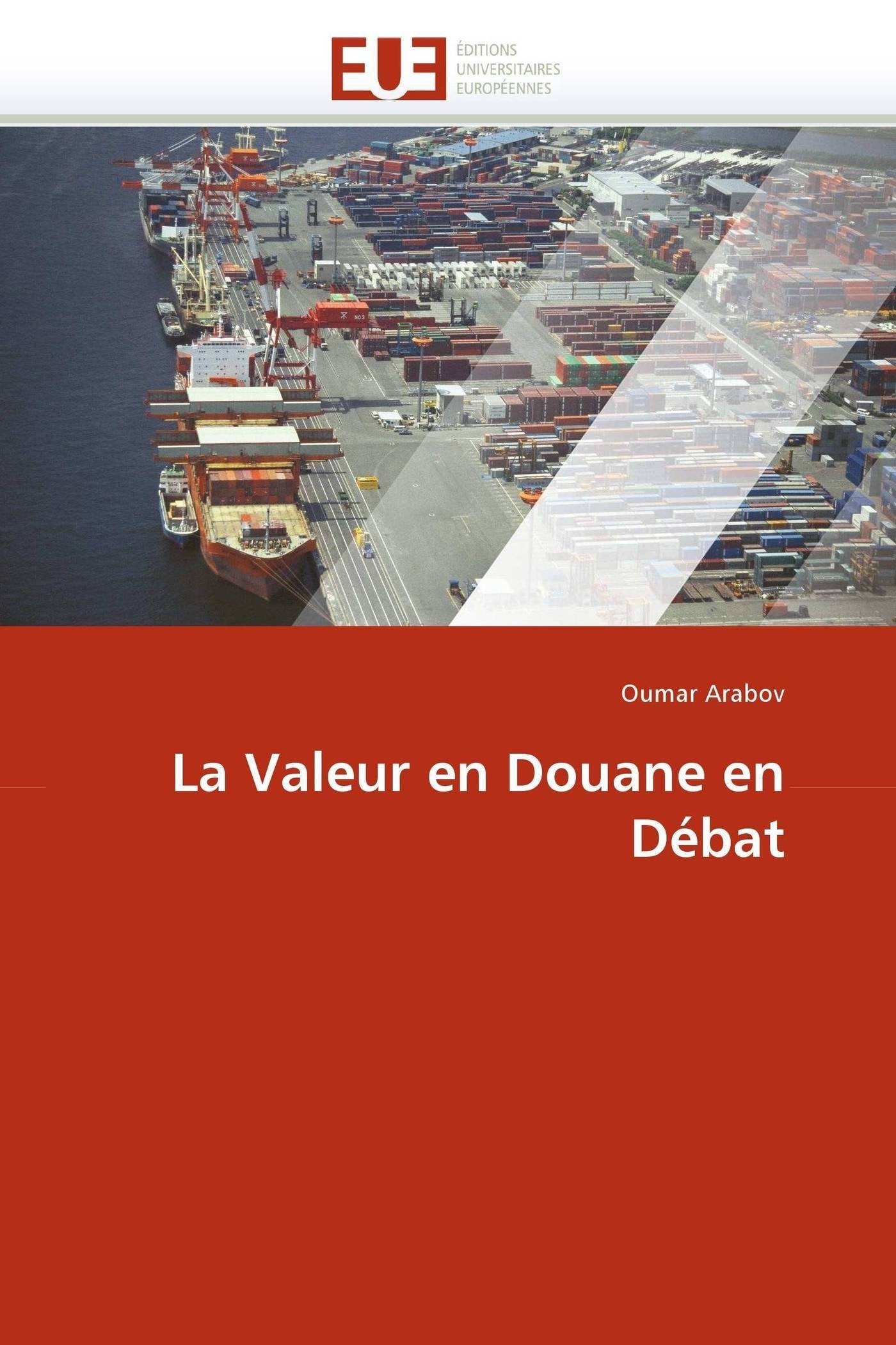 La Valeur en Douane en Débat book