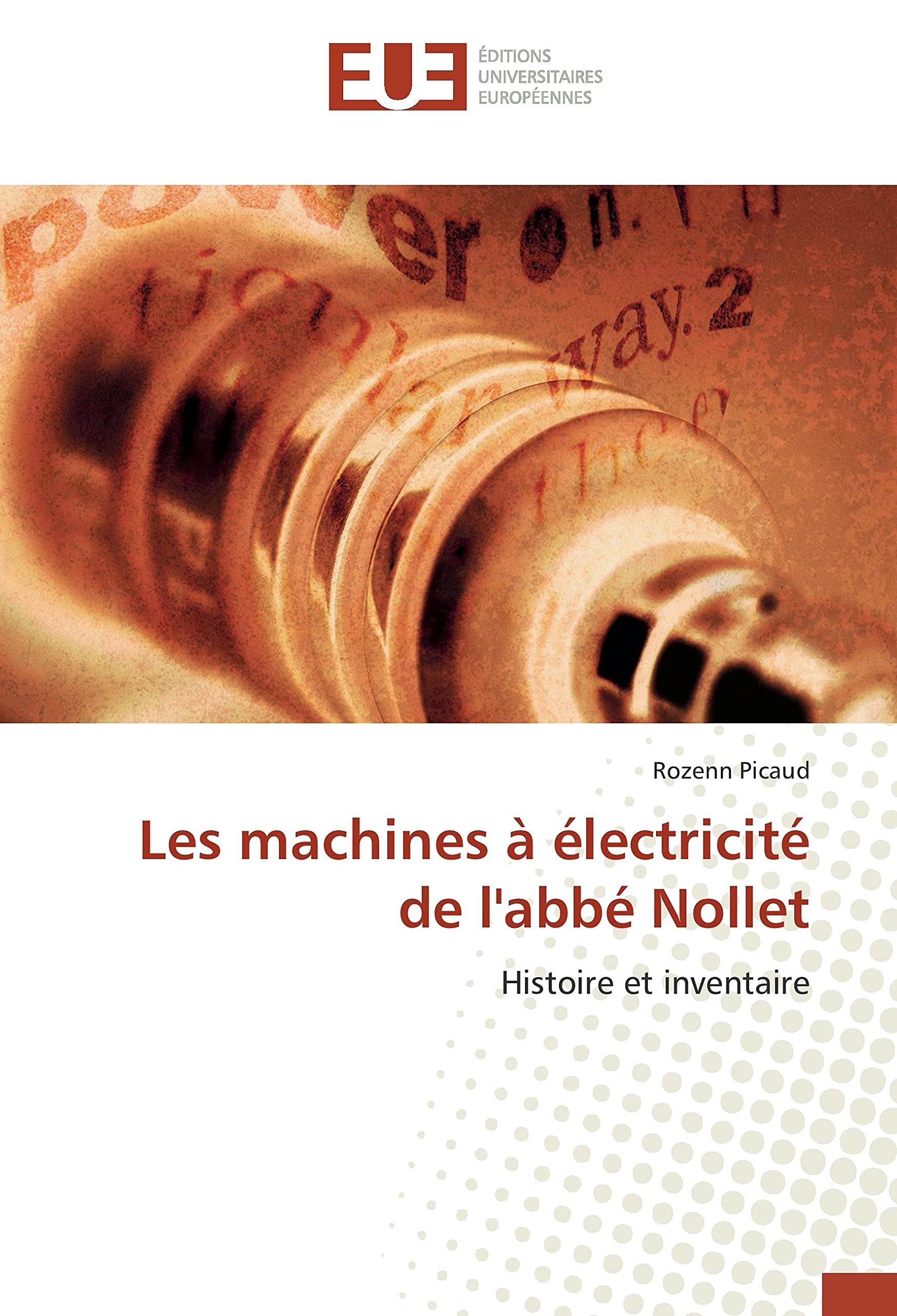 Les machines à électricité de l'abbé Nollet: Histoire et inventaire book