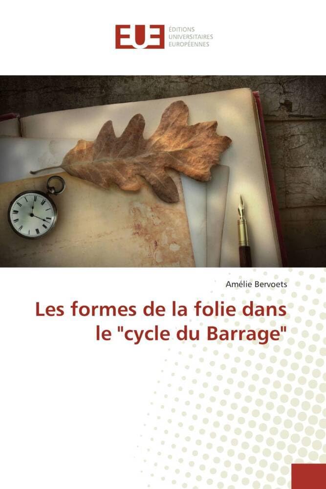 Les formes de la folie dans le "cycle du Barrage" book