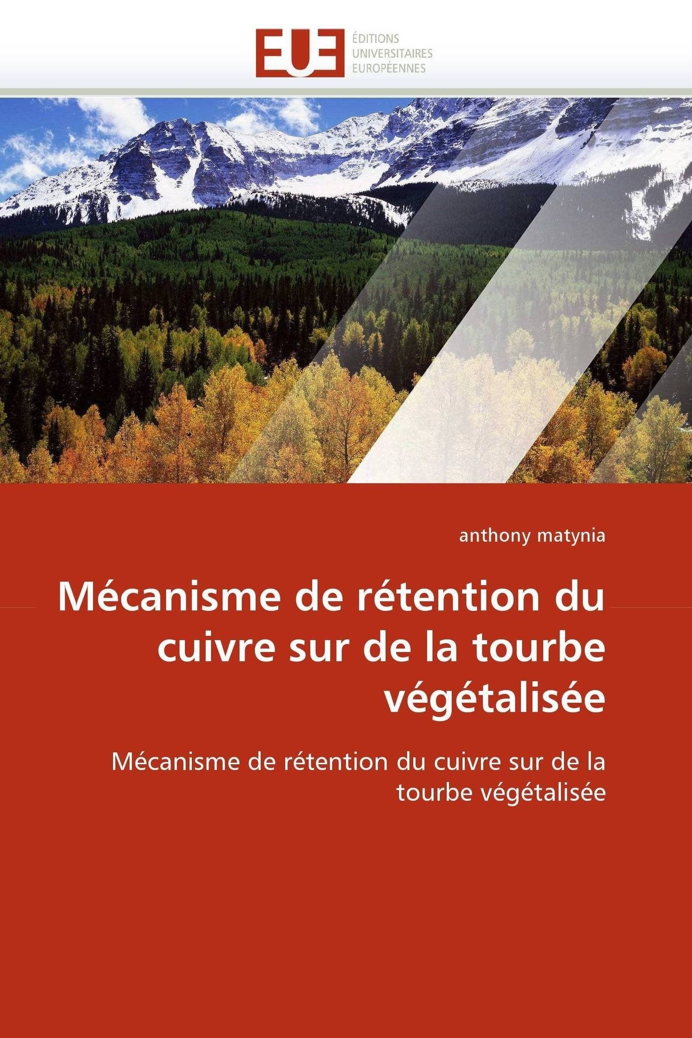 Mécanisme de rétention du cuivre sur de la tourbe végétalisée: Mécanisme de rétention du cuivre sur de la tourbe végétalisée book