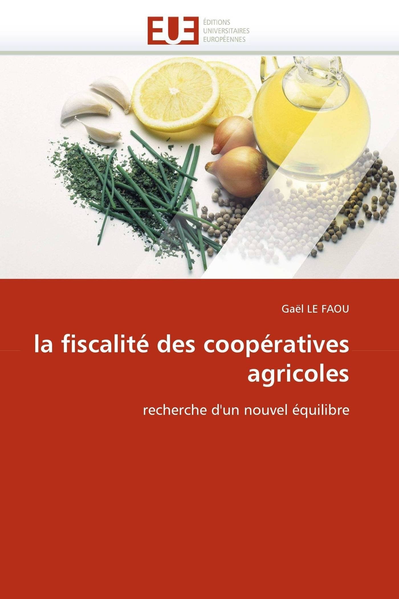 la fiscalité des coopératives agricoles: recherche d'un nouvel équilibre book