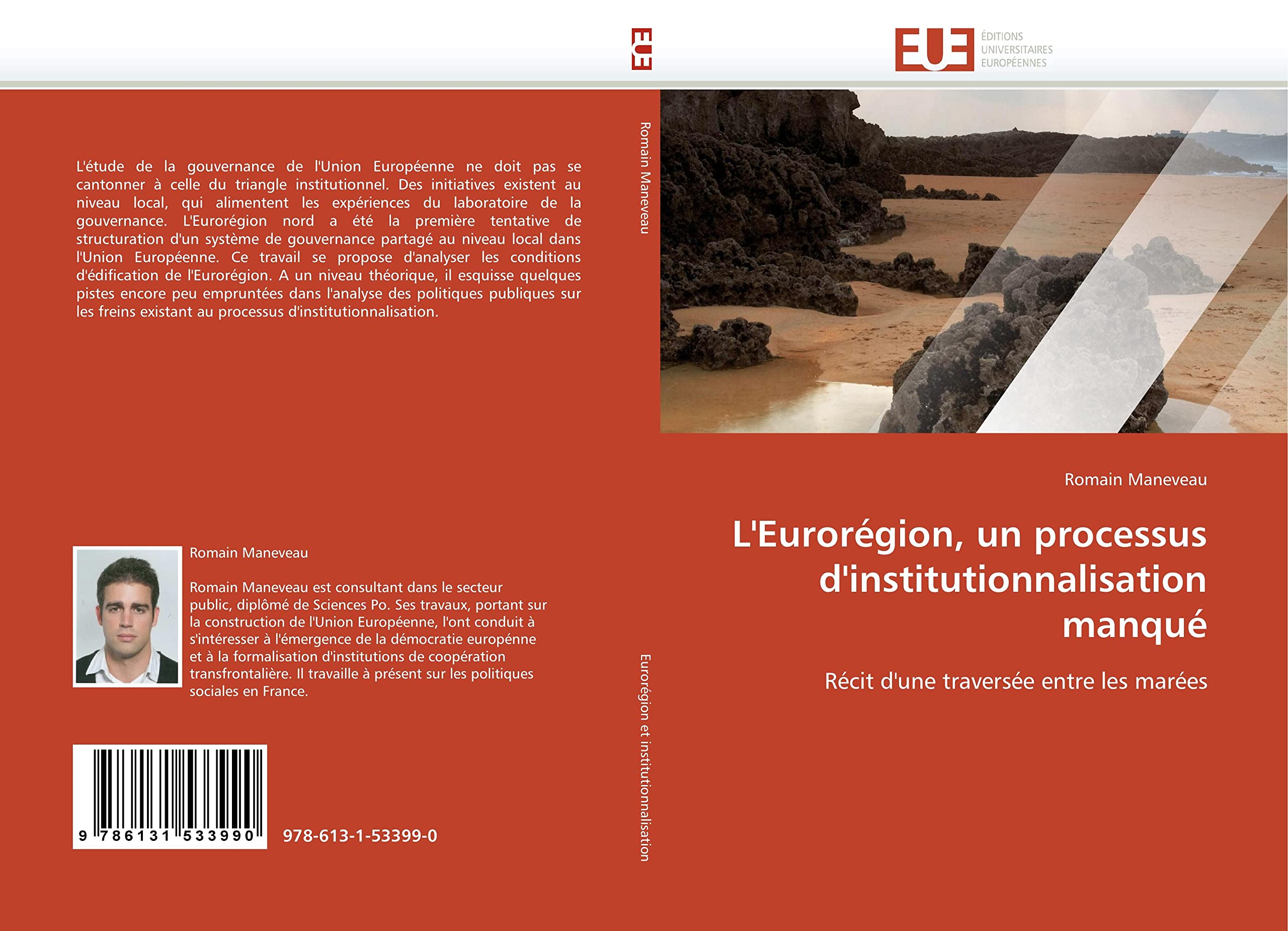 L'Eurorégion, un processus d'institutionnalisation manqué: Récit d'une traversée entre les marées book