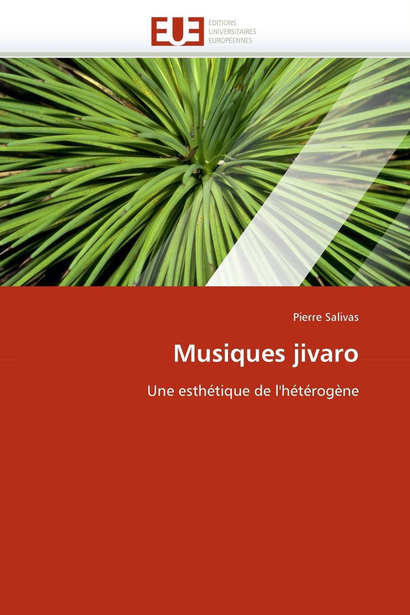 Musiques jivaro: Une esthétique de l'hétérogène book