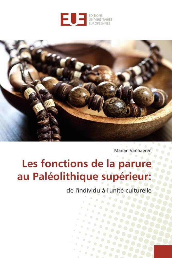 Les fonctions de la parure au paléolithique supérieur: book