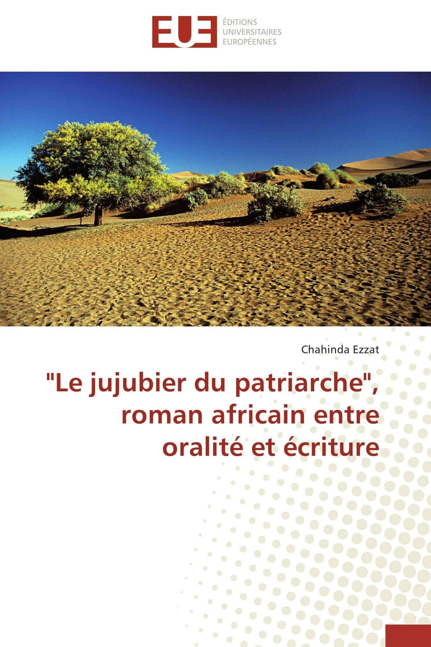 "Le jujubier du patriarche", roman africain entre oralité et écriture book