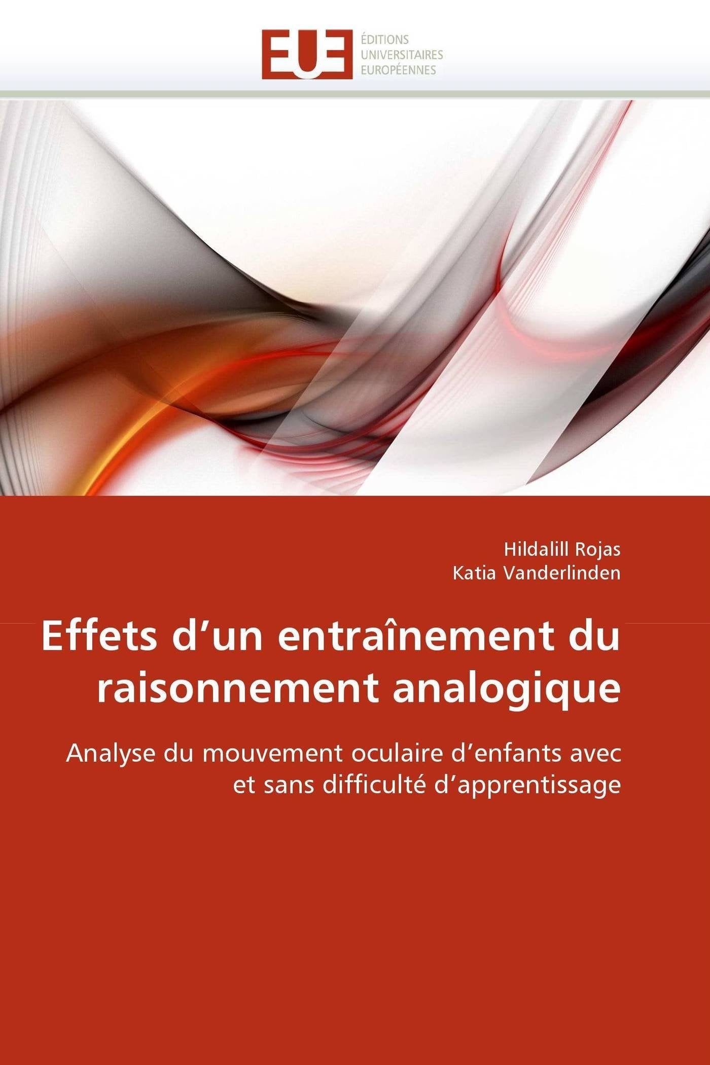 Effets d'un entraînement du raisonnement analogique: Analyse du mouvement oculaire d'enfants avec et sans difficulté d'apprentissage book