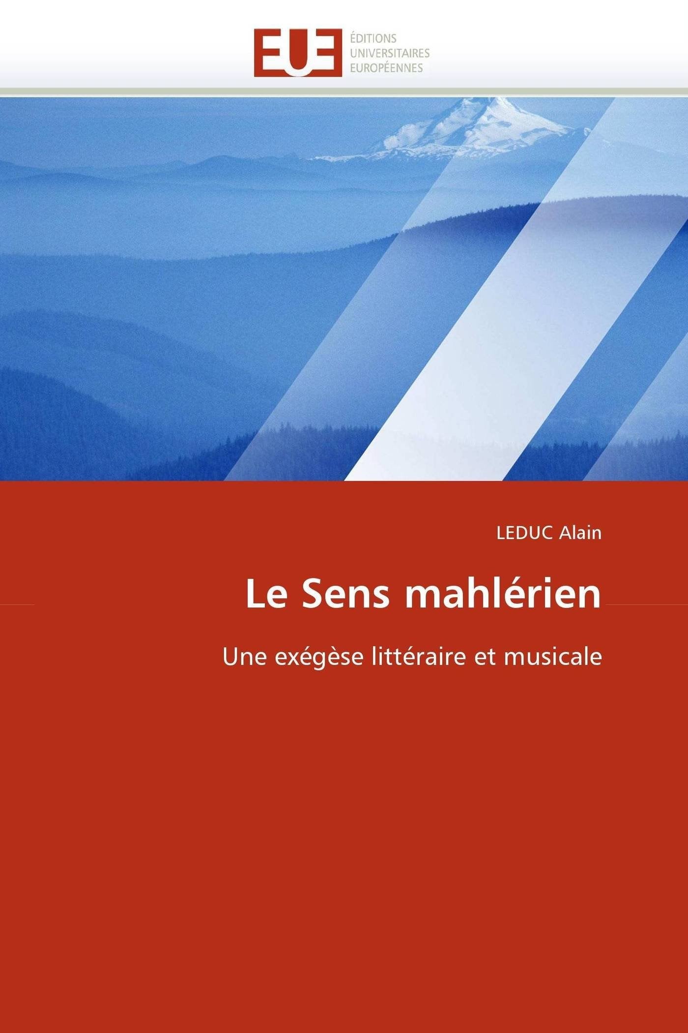 Le Sens mahlérien: Une exégèse littéraire et musicale book