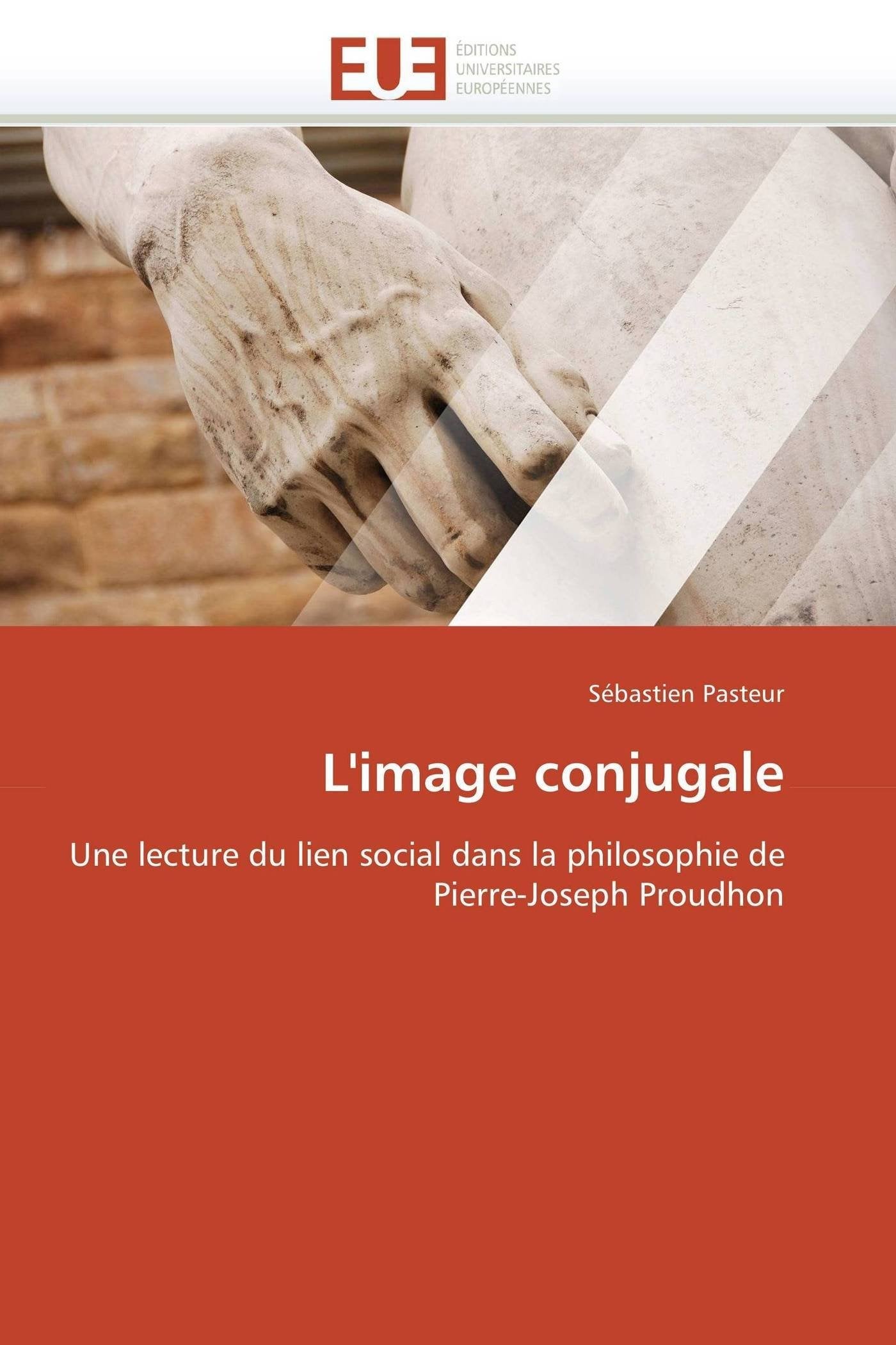 L'image conjugale: Une lecture du lien social dans la philosophie de Pierre-Joseph Proudhon book