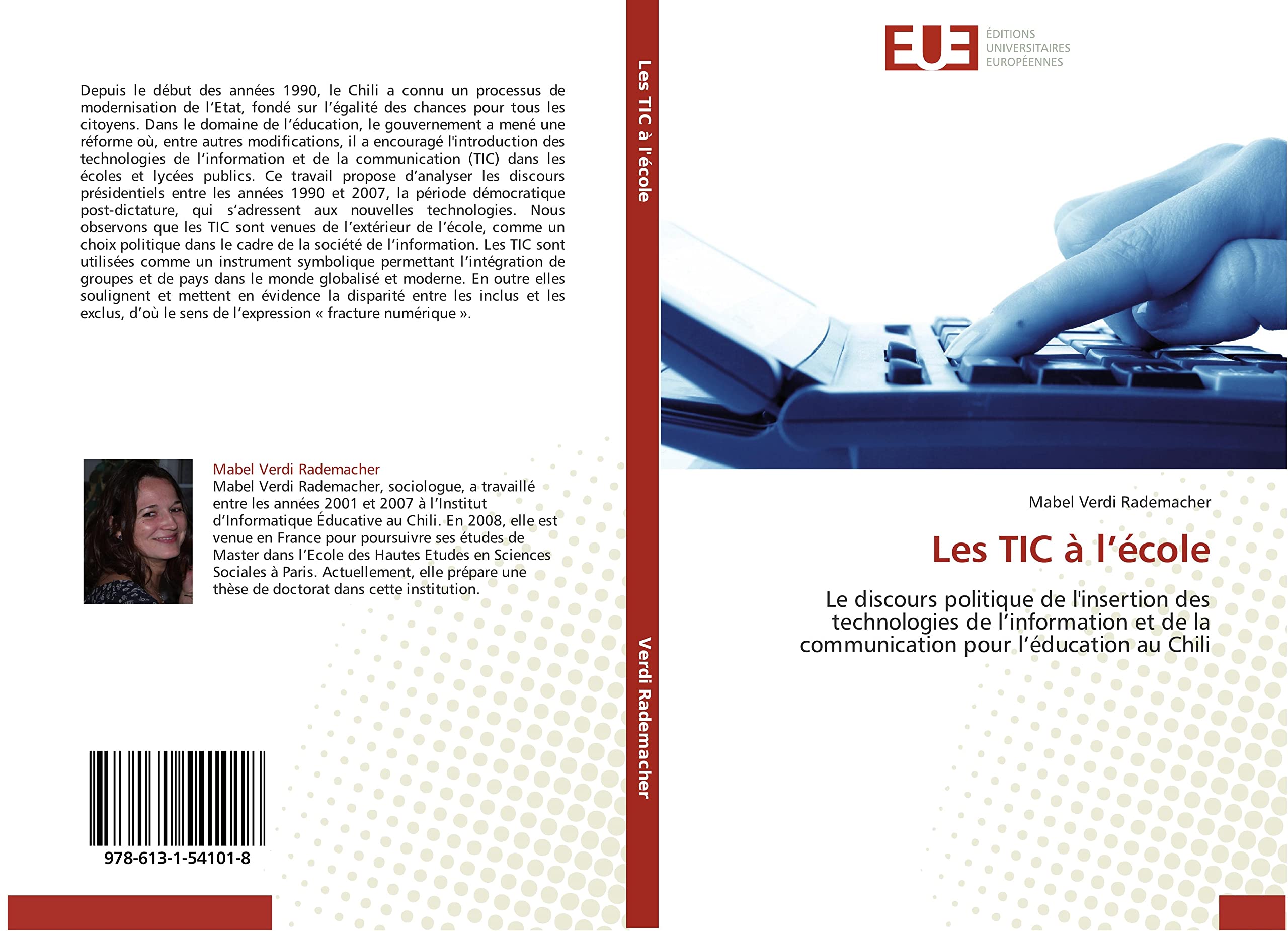 Les TIC à l’école: Le discours politique de l'insertion des technologies de l’information et de la communication pour l’éducation au Chili book