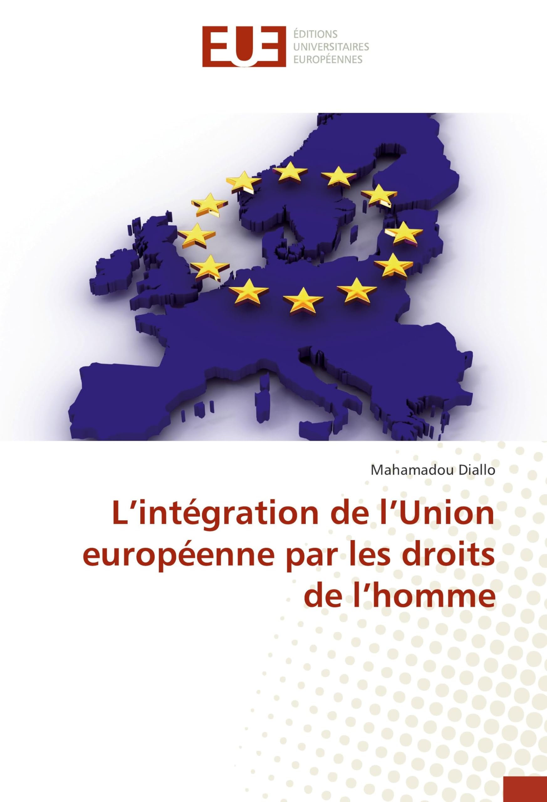 L’intégration de l’Union européenne par les droits de l’homme book
