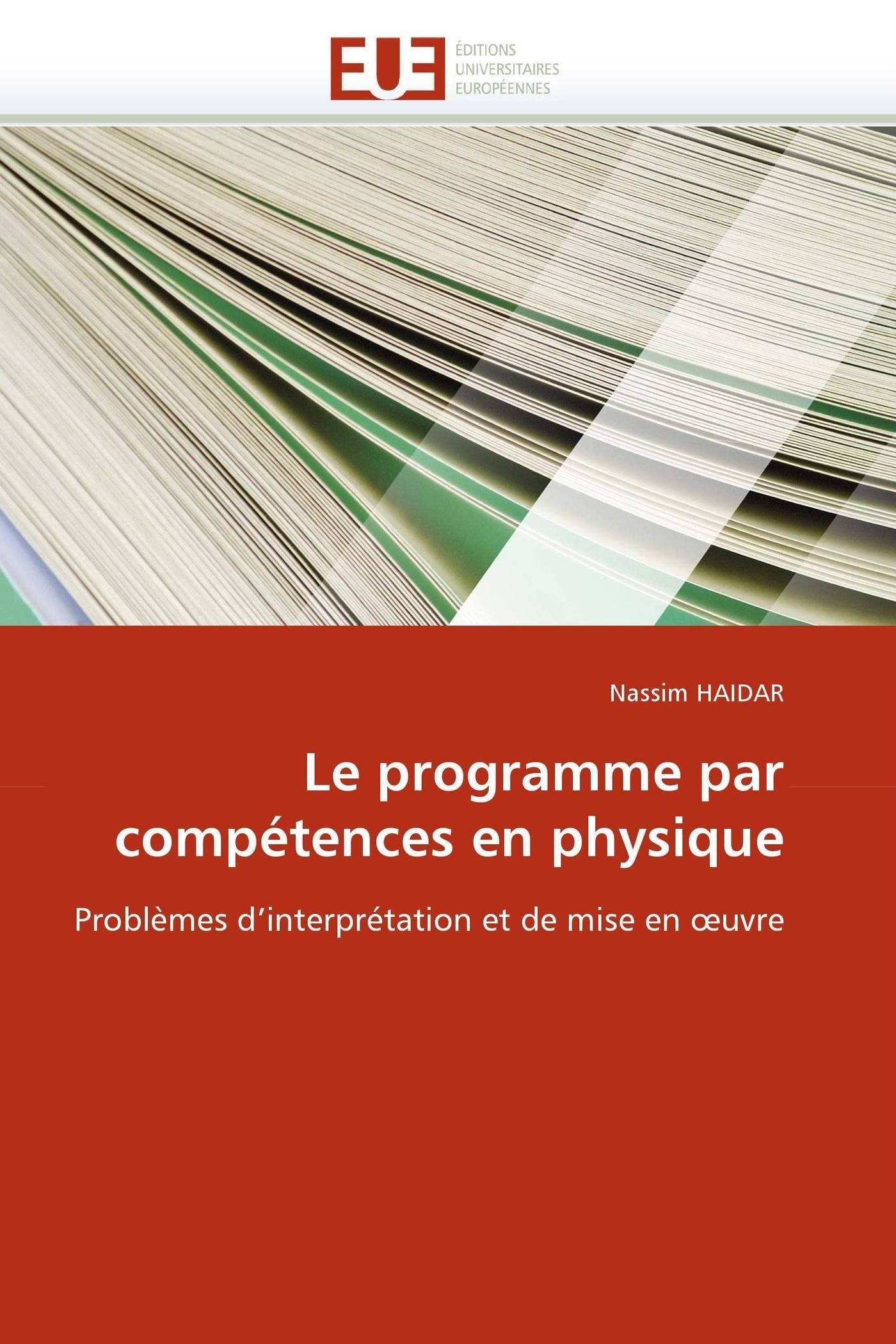 Le programme par compétences en physique: Problèmes d'interprétation et de mise en ?uvre book