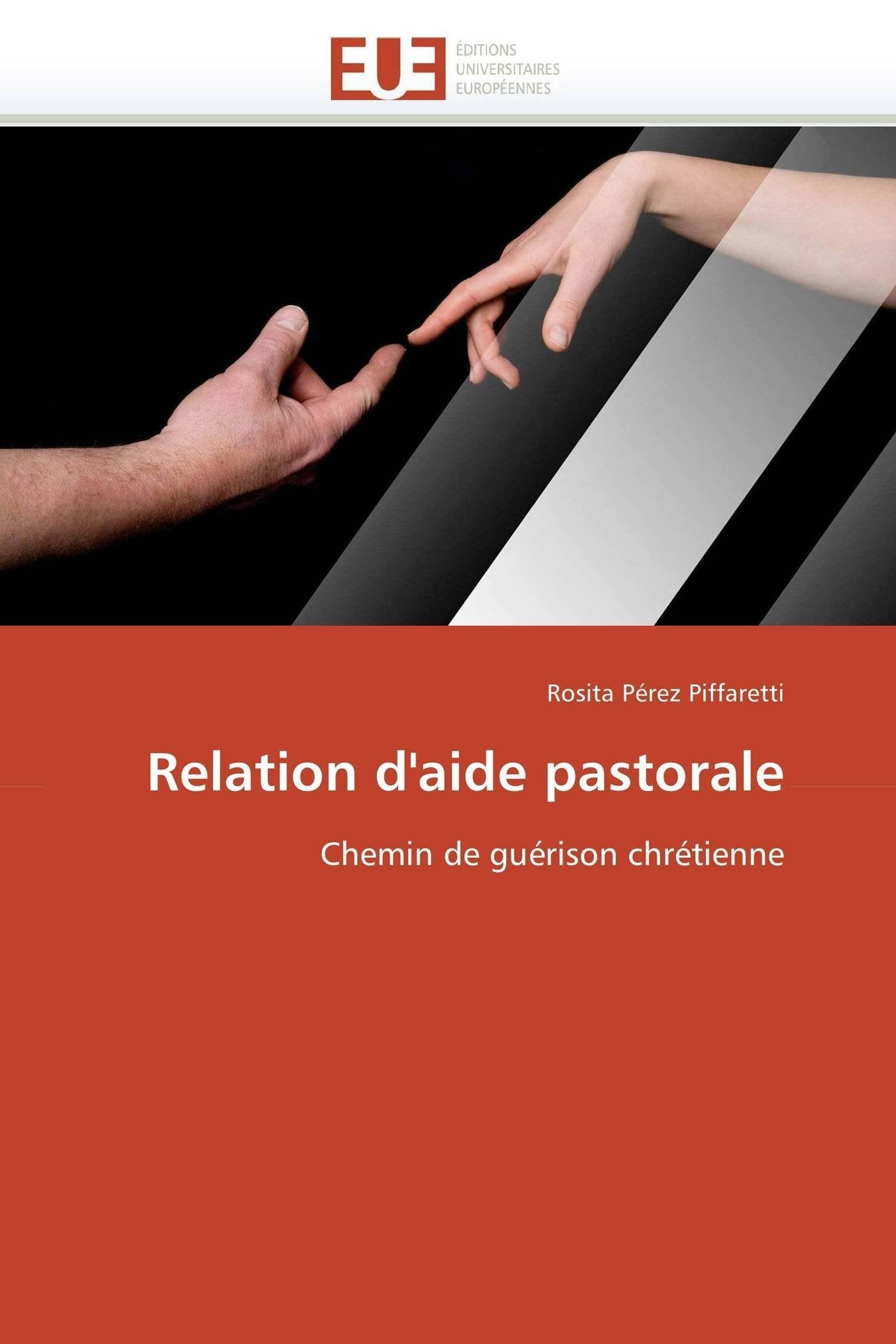 Relation d'aide pastorale: Chemin de guérison chrétienne book