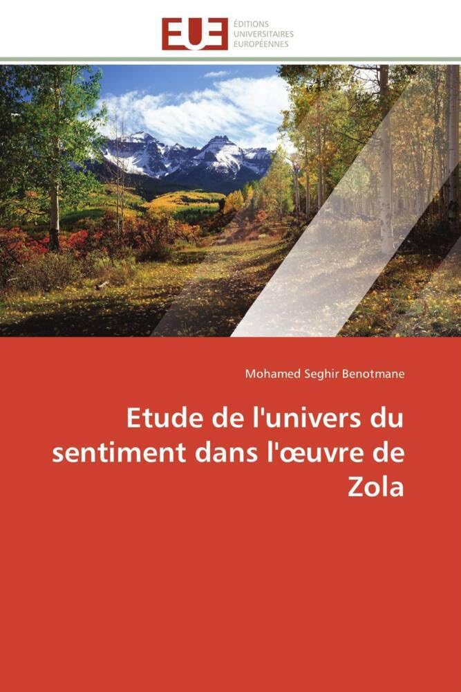 Etude de l'univers du sentiment dans l'oeuvre de Zola book