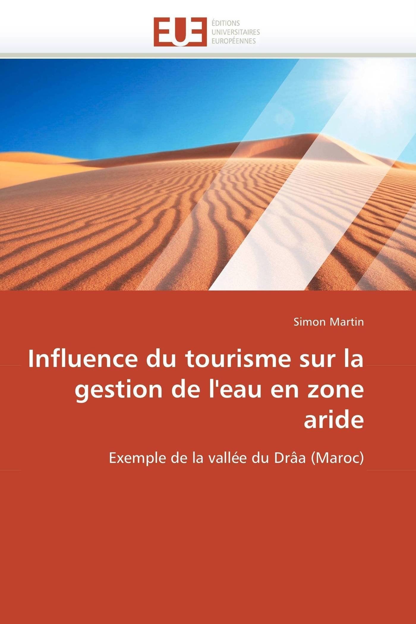 Influence du tourisme sur la gestion de l'eau en zone aride: Exemple de la vallée du Drâa (Maroc) book