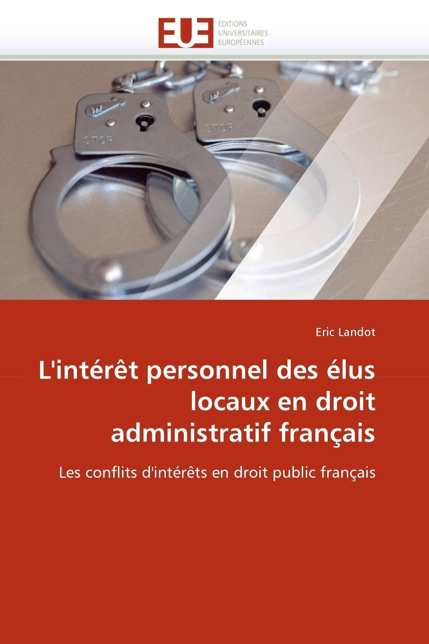 L'intérêt personnel des élus locaux en droit administratif français: Les conflits d'intérêts en droit public français book