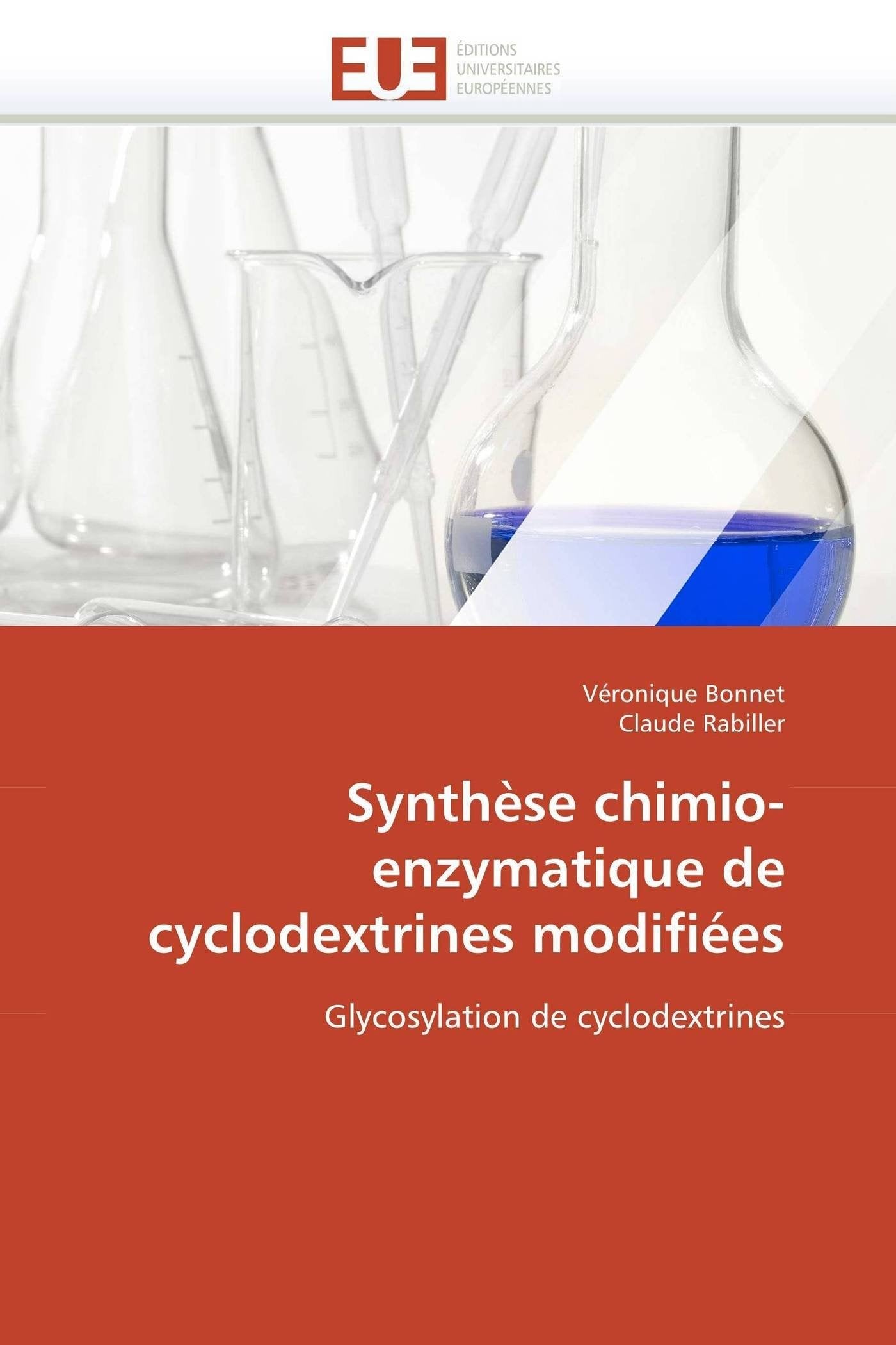 Synthèse chimio-enzymatique de cyclodextrines modifiées: Glycosylation de cyclodextrines book