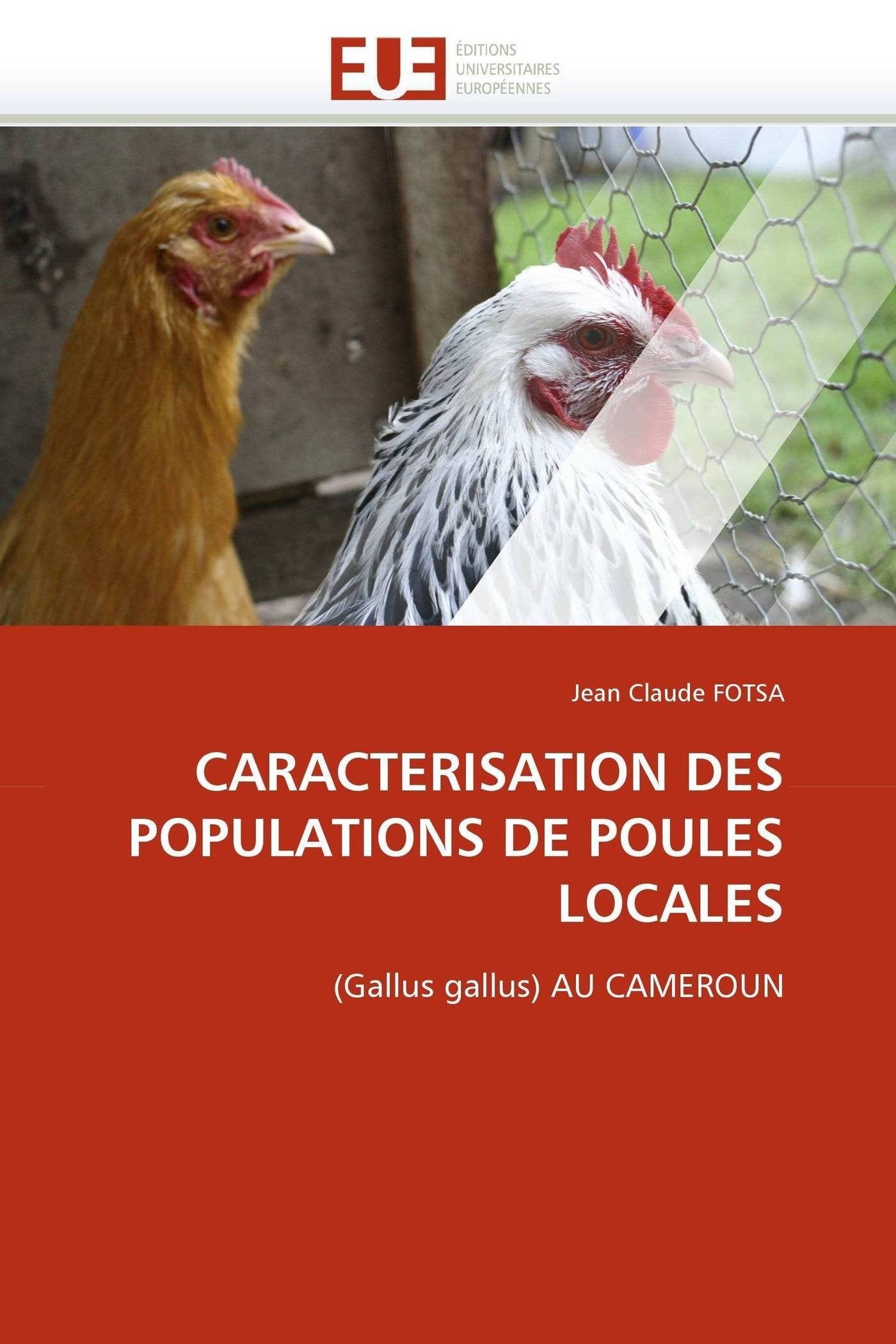 CARACTERISATION DES POPULATIONS DE POULES LOCALES: (Gallus gallus) AU CAMEROUN book