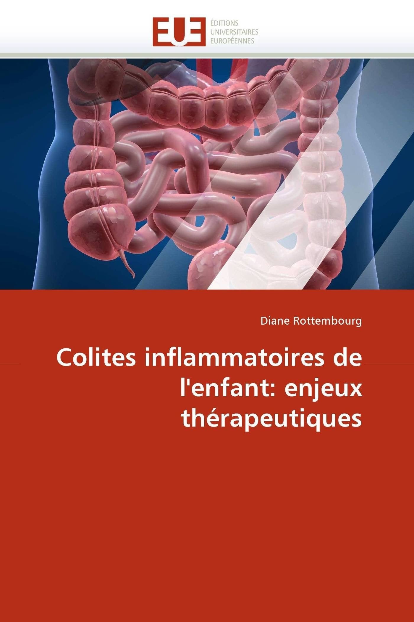 Colites inflammatoires de l''enfant: enjeux thérapeutiques book
