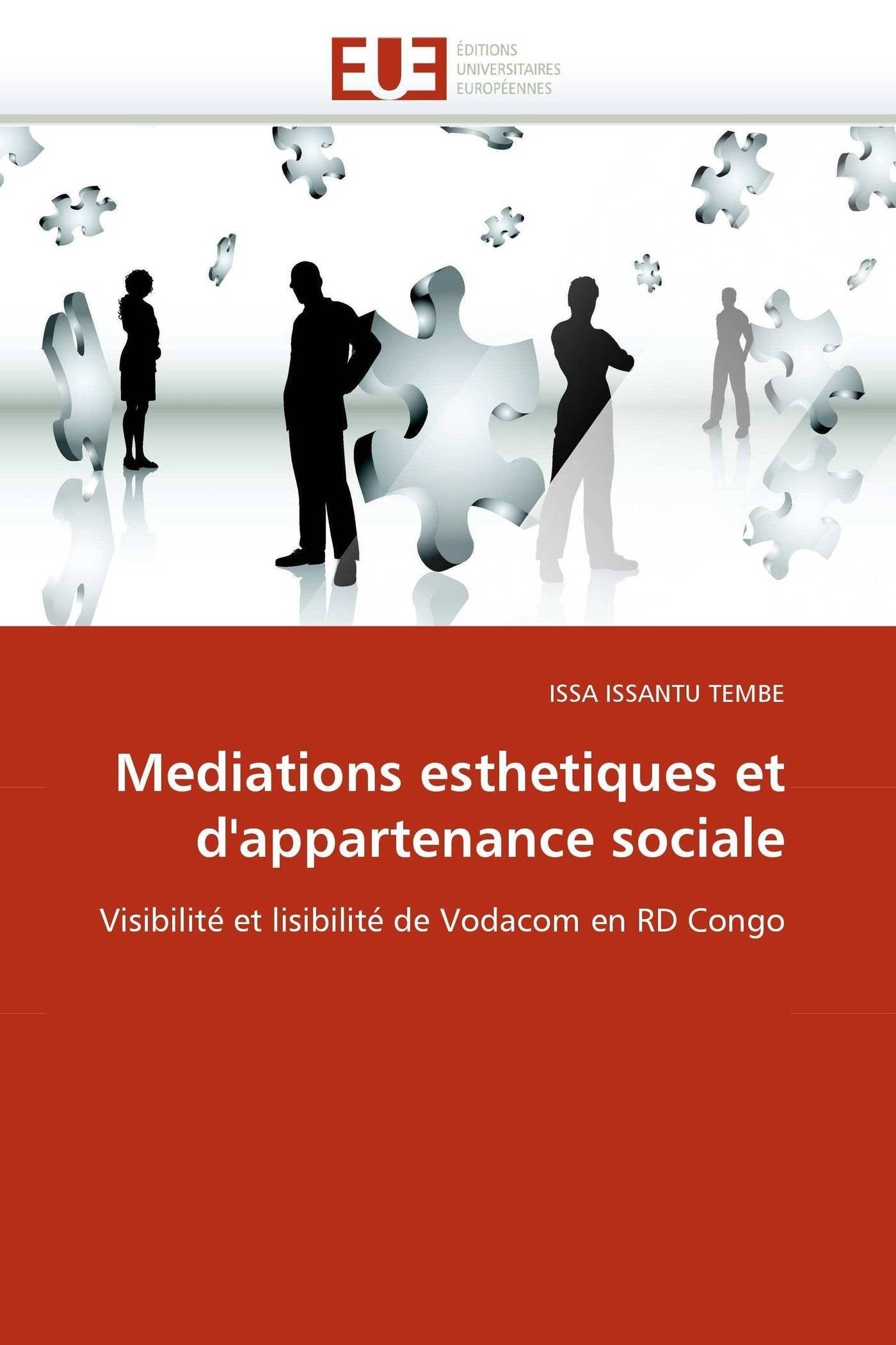 Mediations esthetiques et d'appartenance sociale: Visibilité et lisibilité de Vodacom en RD Congo book