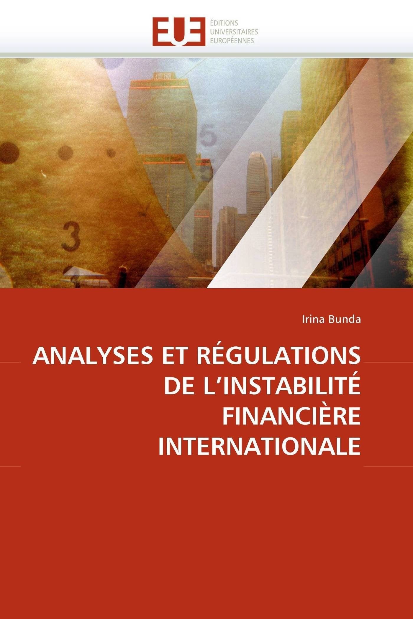 ANALYSES ET RÉGULATIONS DE L'INSTABILITÉ FINANCIÈRE INTERNATIONALE book