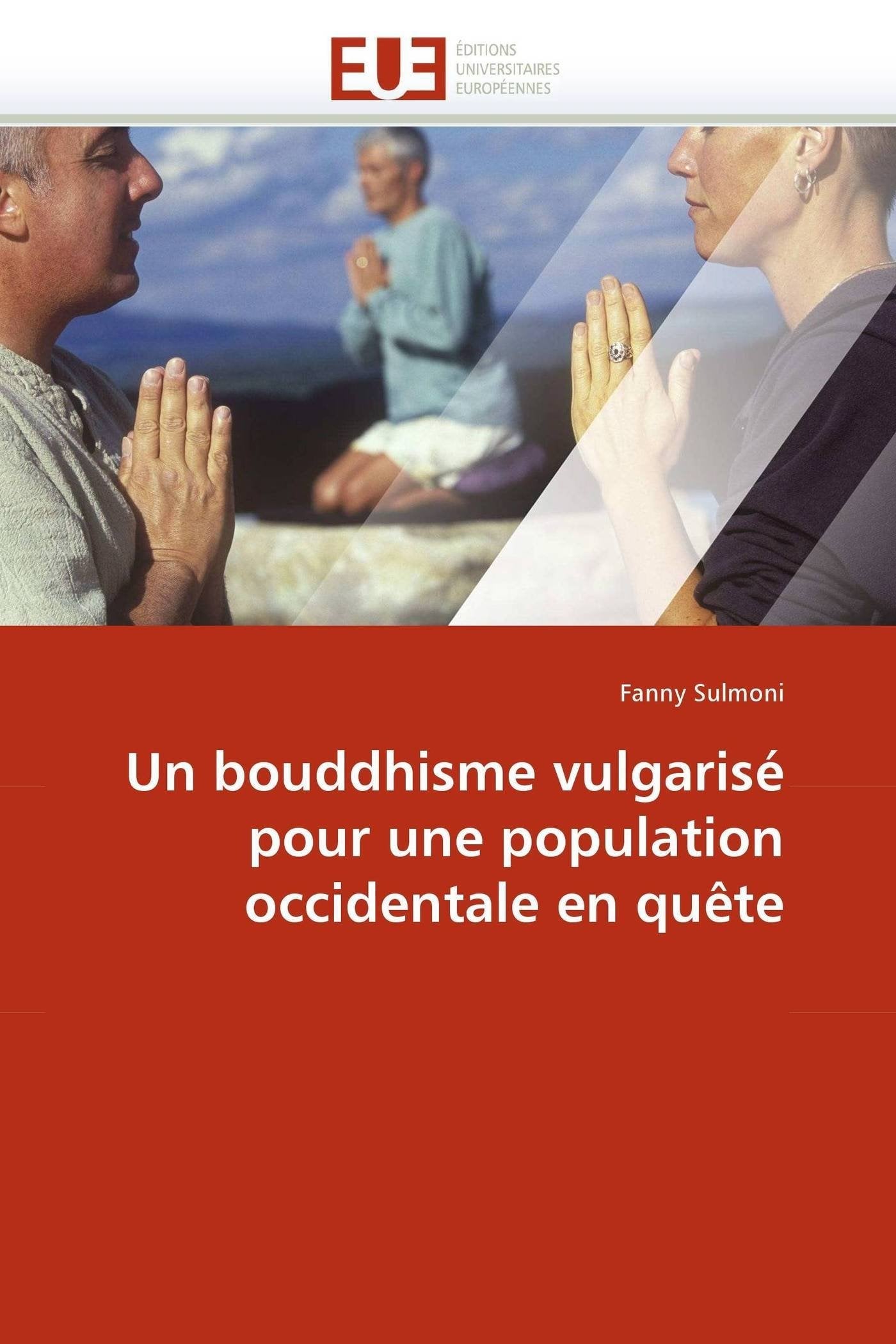 Un bouddhisme vulgarisé pour une population occidentale en quête book