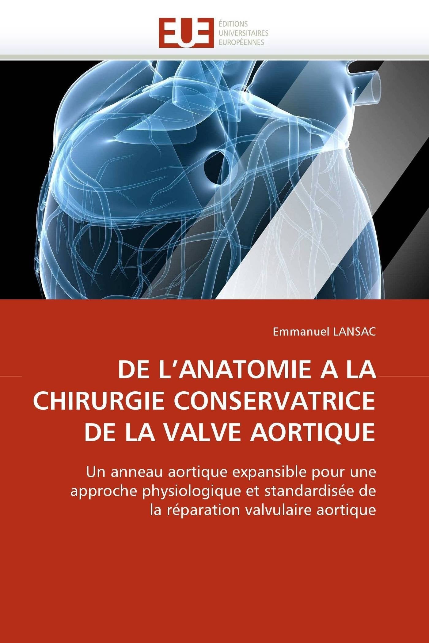 De l''anatomie a la chirurgie conservatrice de la valve aortique book