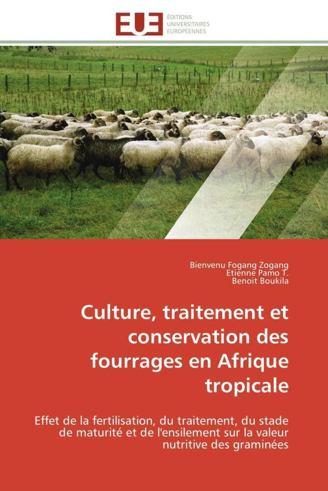 Culture, traitement et conservation des fourrages en afrique tropicale book