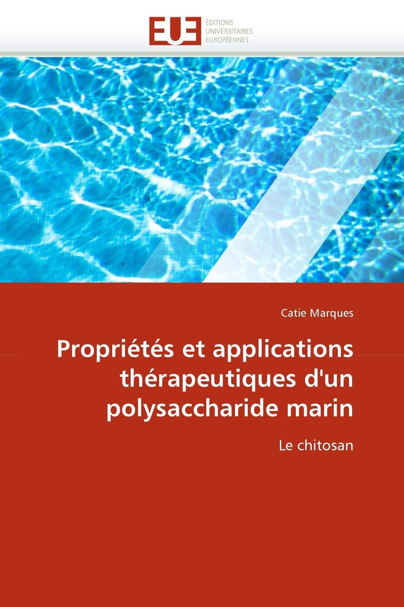 Propriétés et applications thérapeutiques d'un polysaccharide marin: Le chitosan book