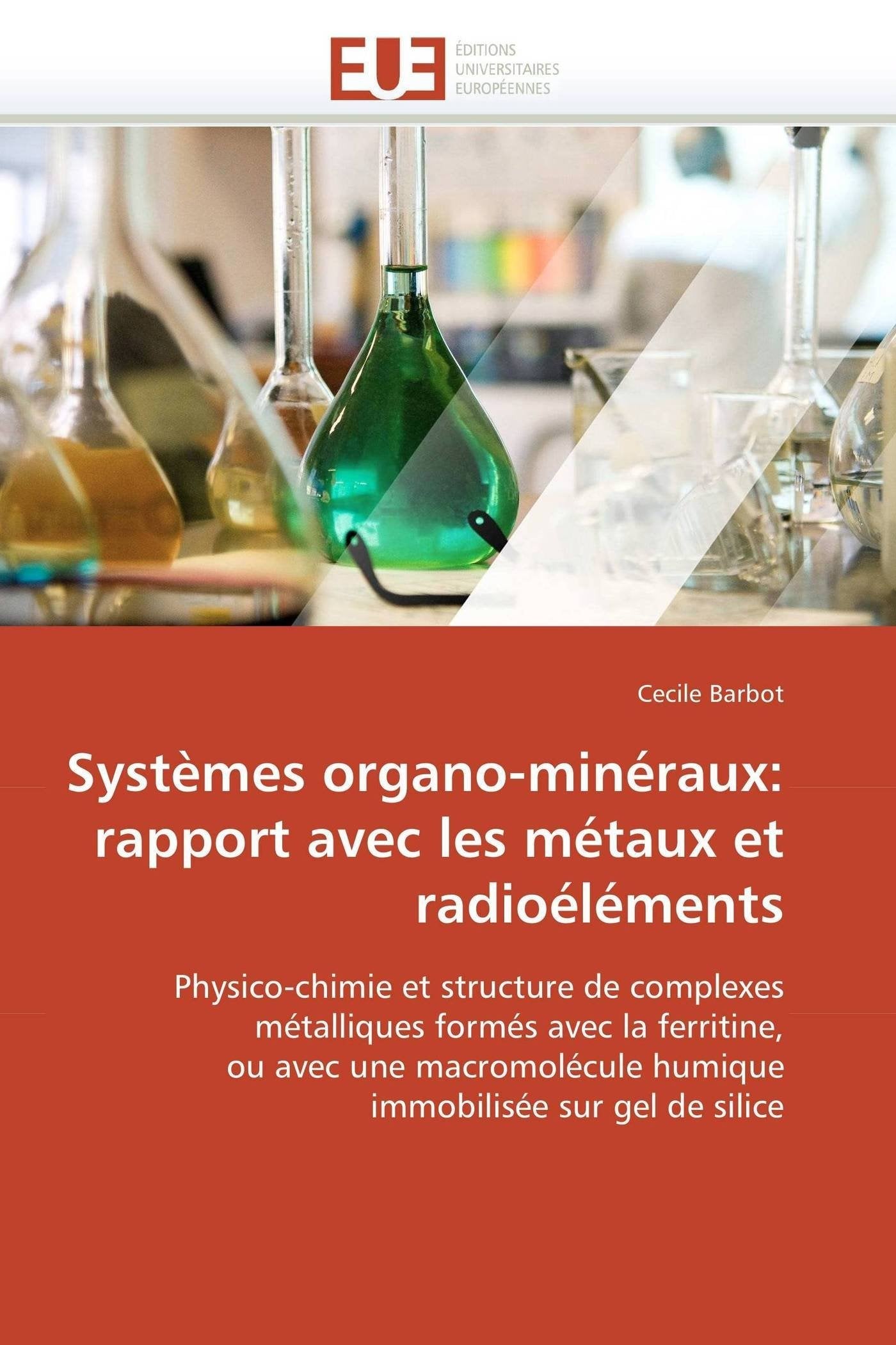 Systèmes organo-minéraux: rapport avec les métaux et radioéléments book