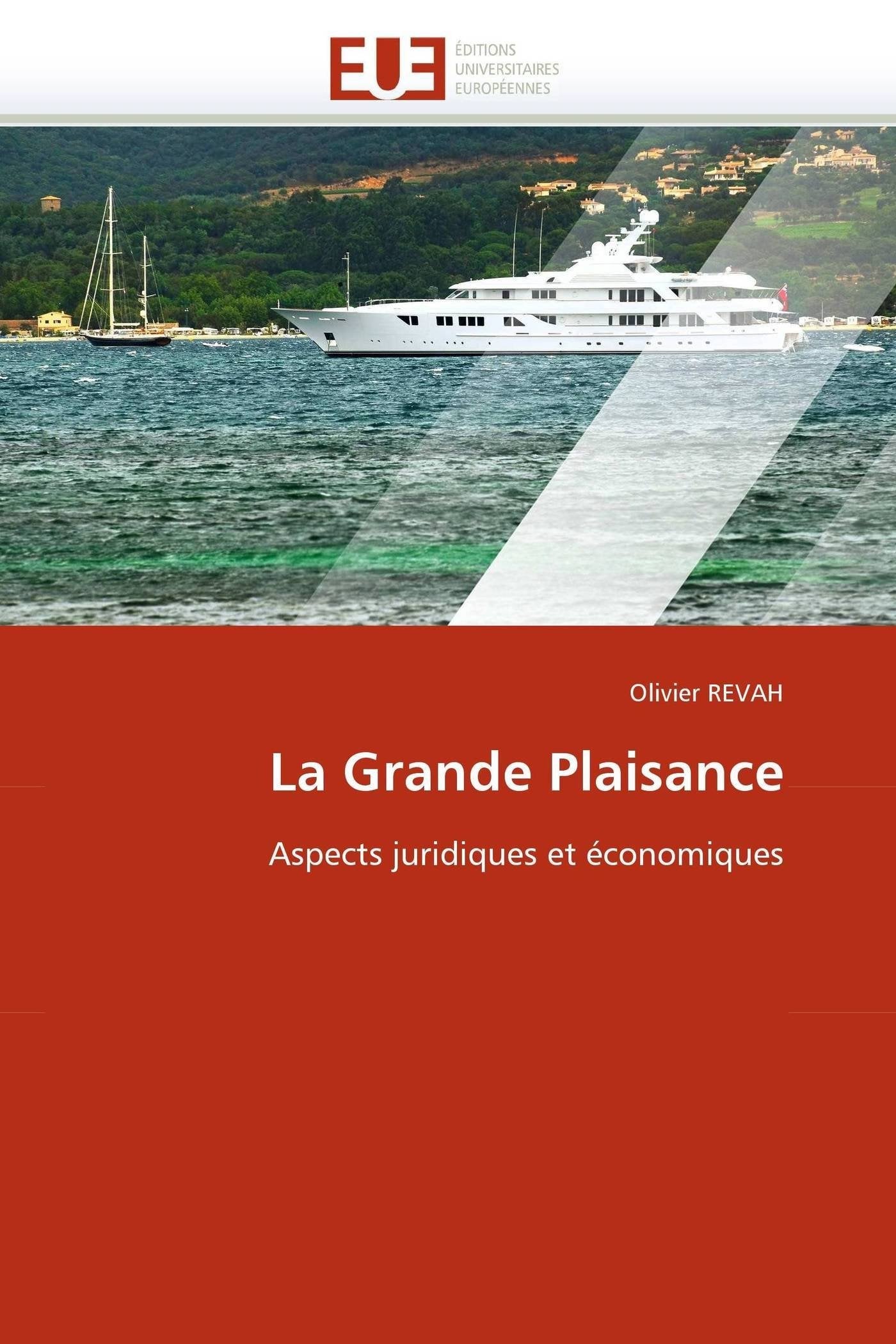 La Grande Plaisance: Aspects juridiques et économiques book